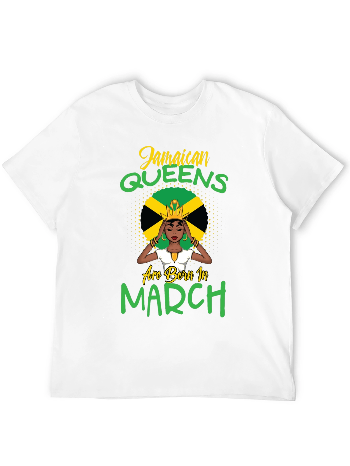 Jamaican Queens March Birthday T-Shirt