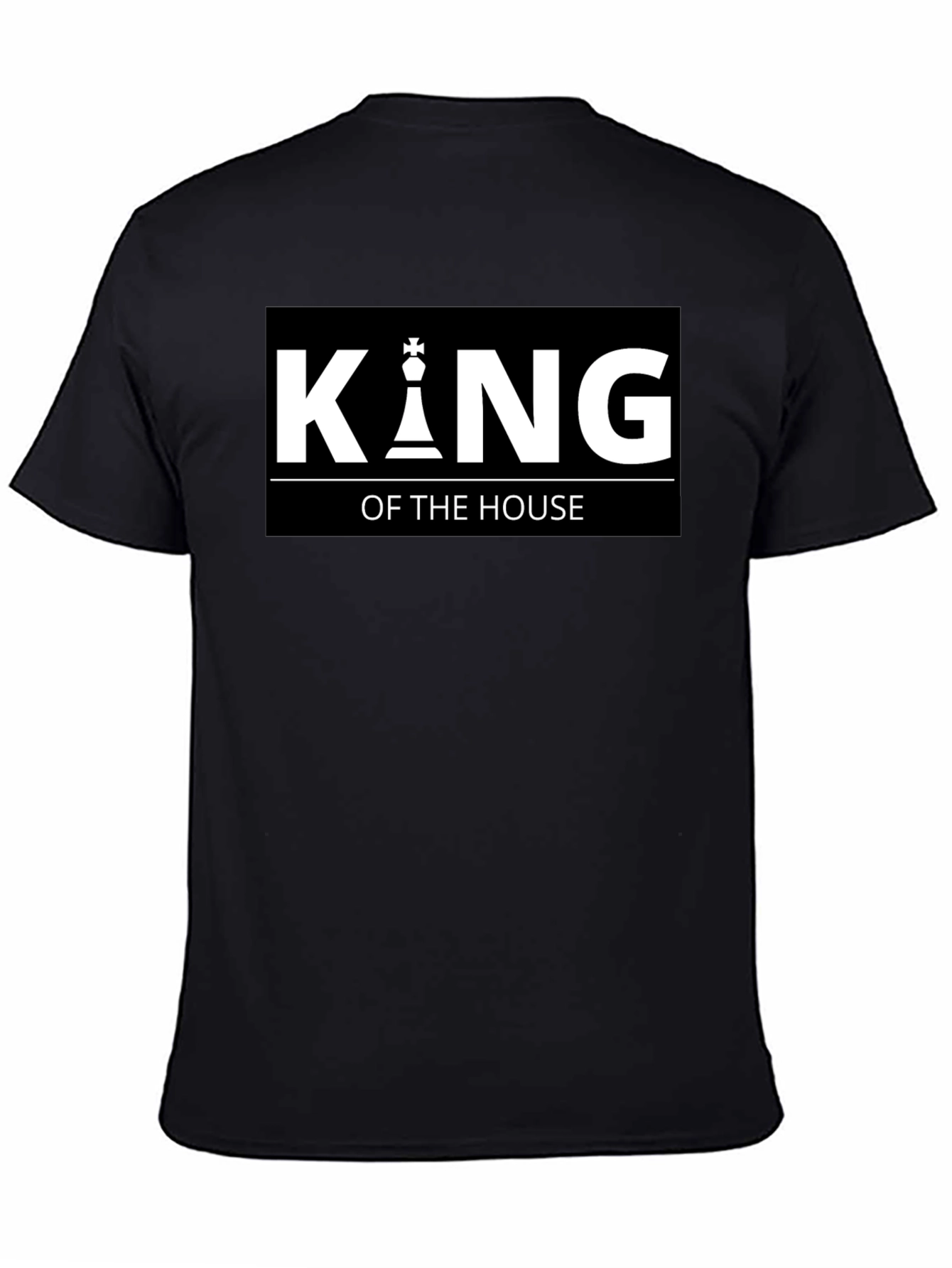 King of the House Chess Piece Black T-Shirt