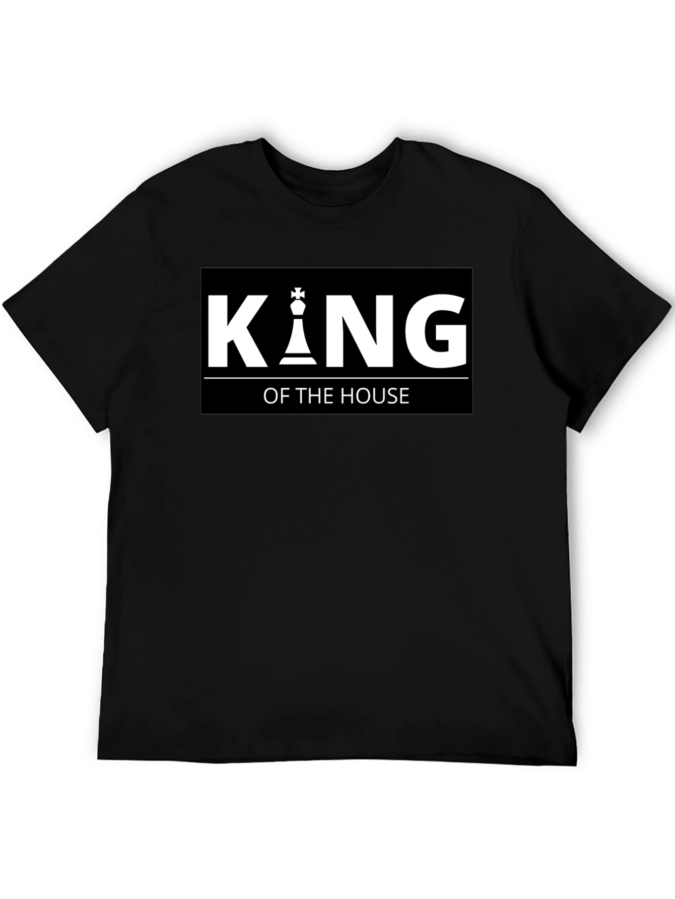 King of the House Chess Piece Black T-Shirt