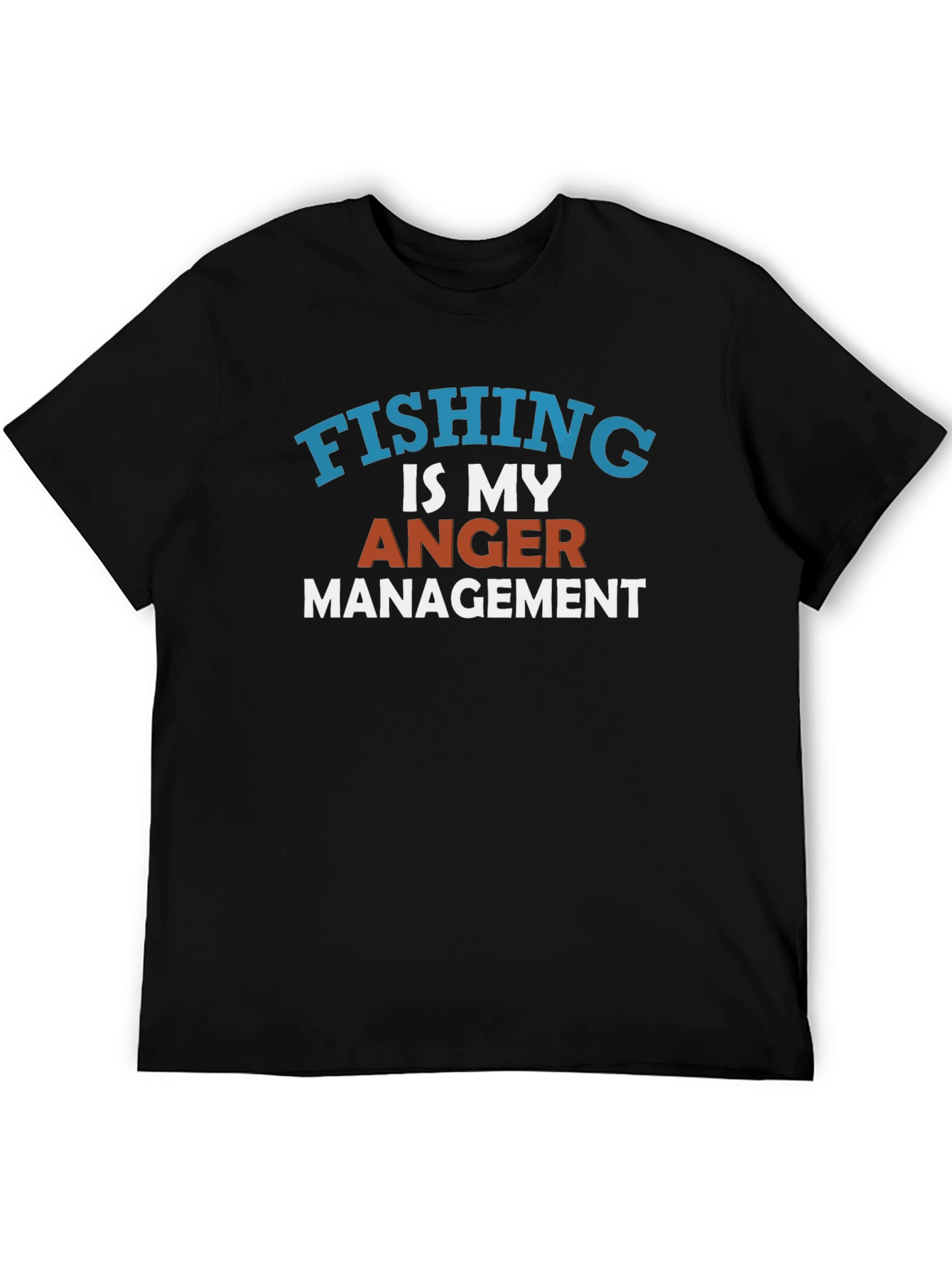 Fishing Is My Anger Management T-Shirt