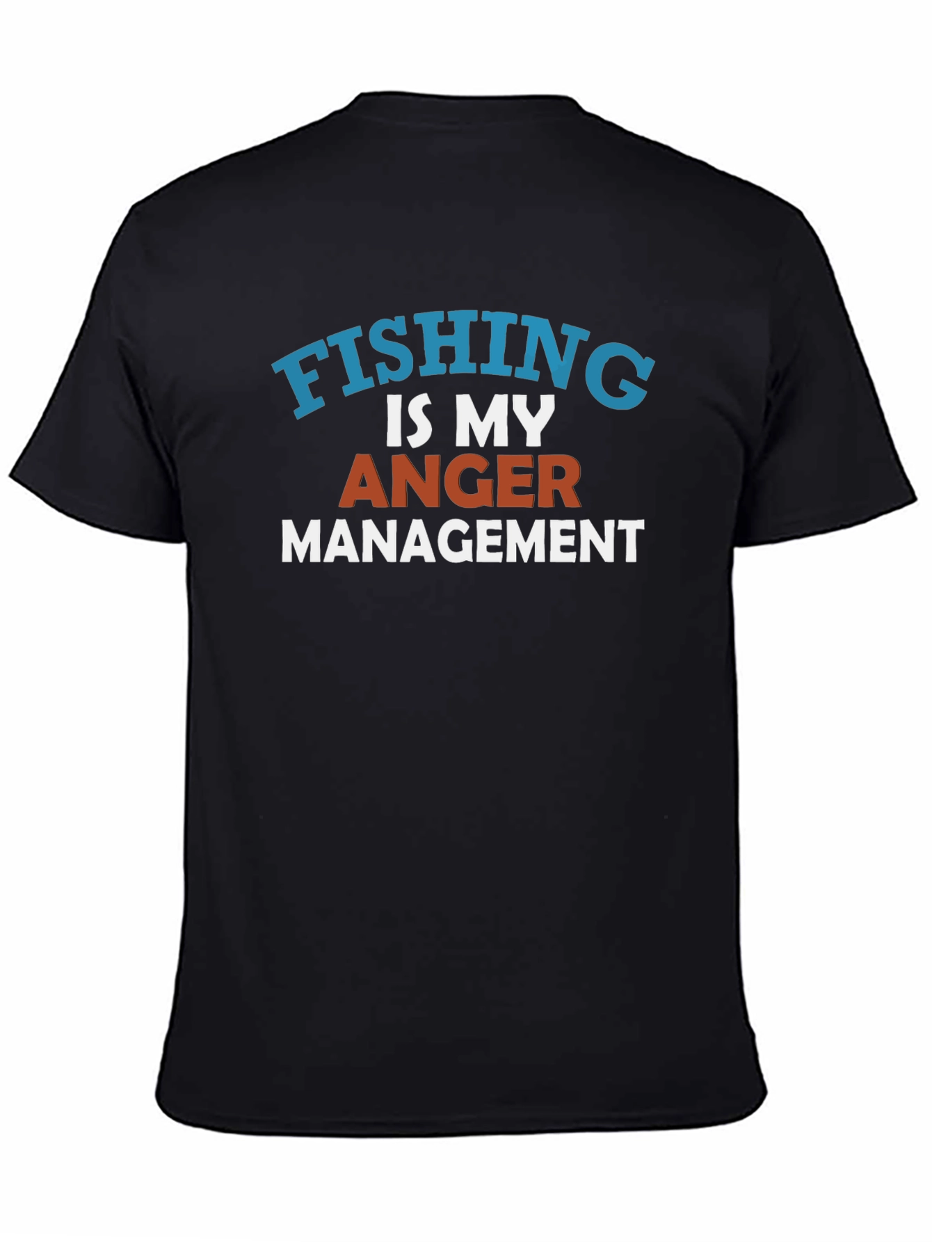 Fishing Is My Anger Management T-Shirt