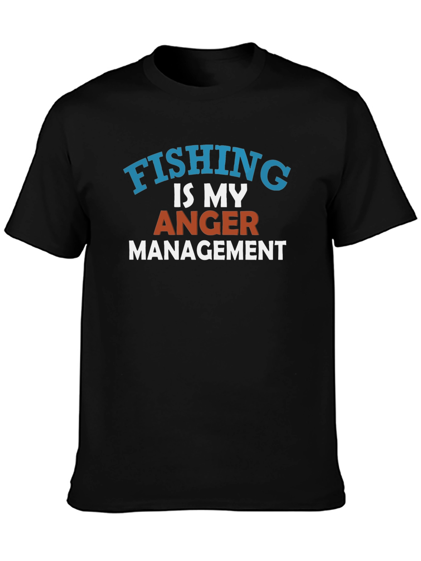 Fishing Is My Anger Management T-Shirt