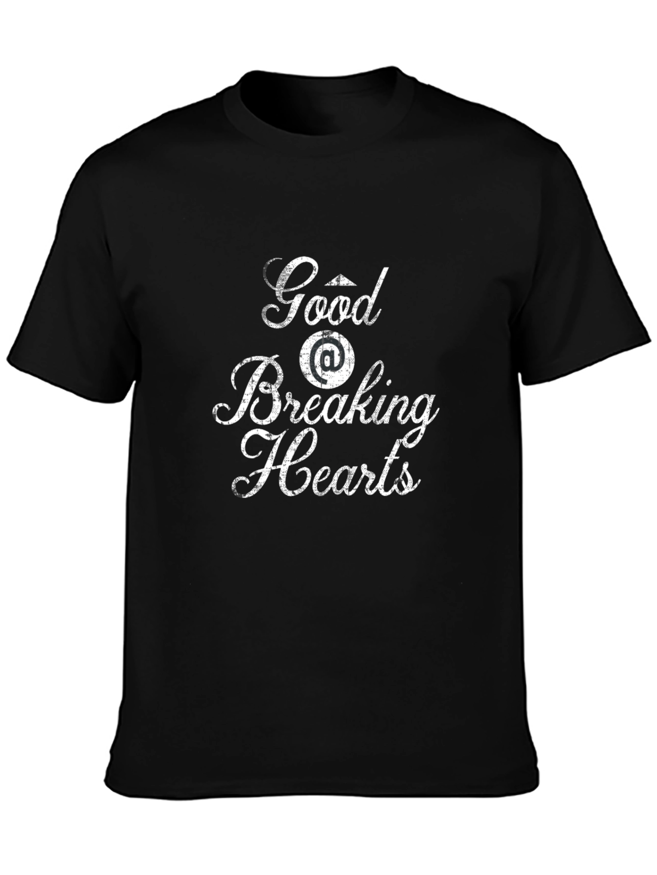 Good at Breaking Hearts Black T-Shirt