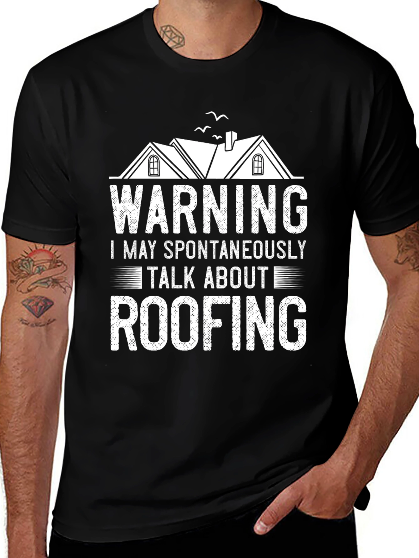 Warning: May Spontaneously Talk About Roofing T-Shirt