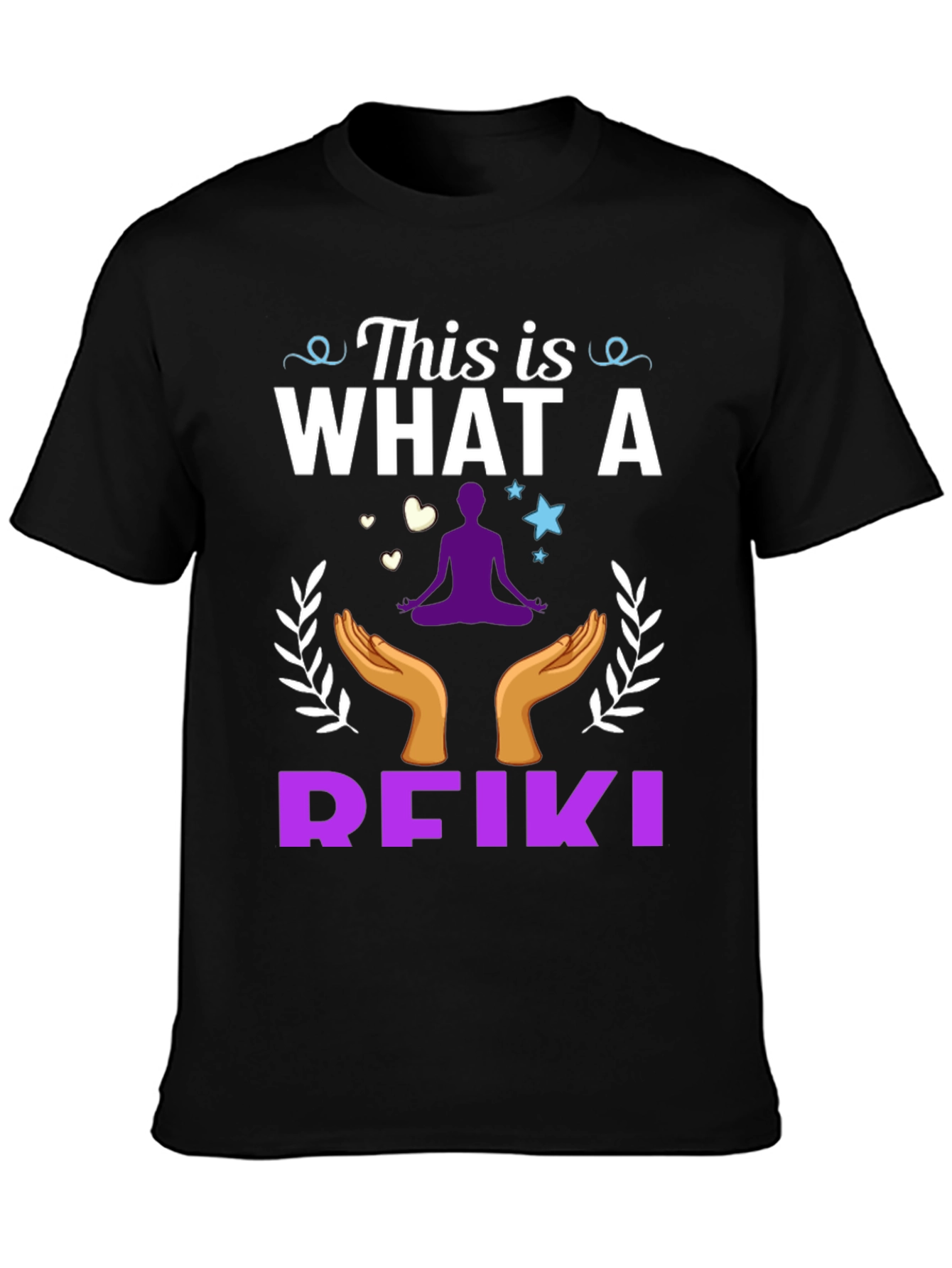 Reiki T-Shirt: This Is What a Reiki Looks Like