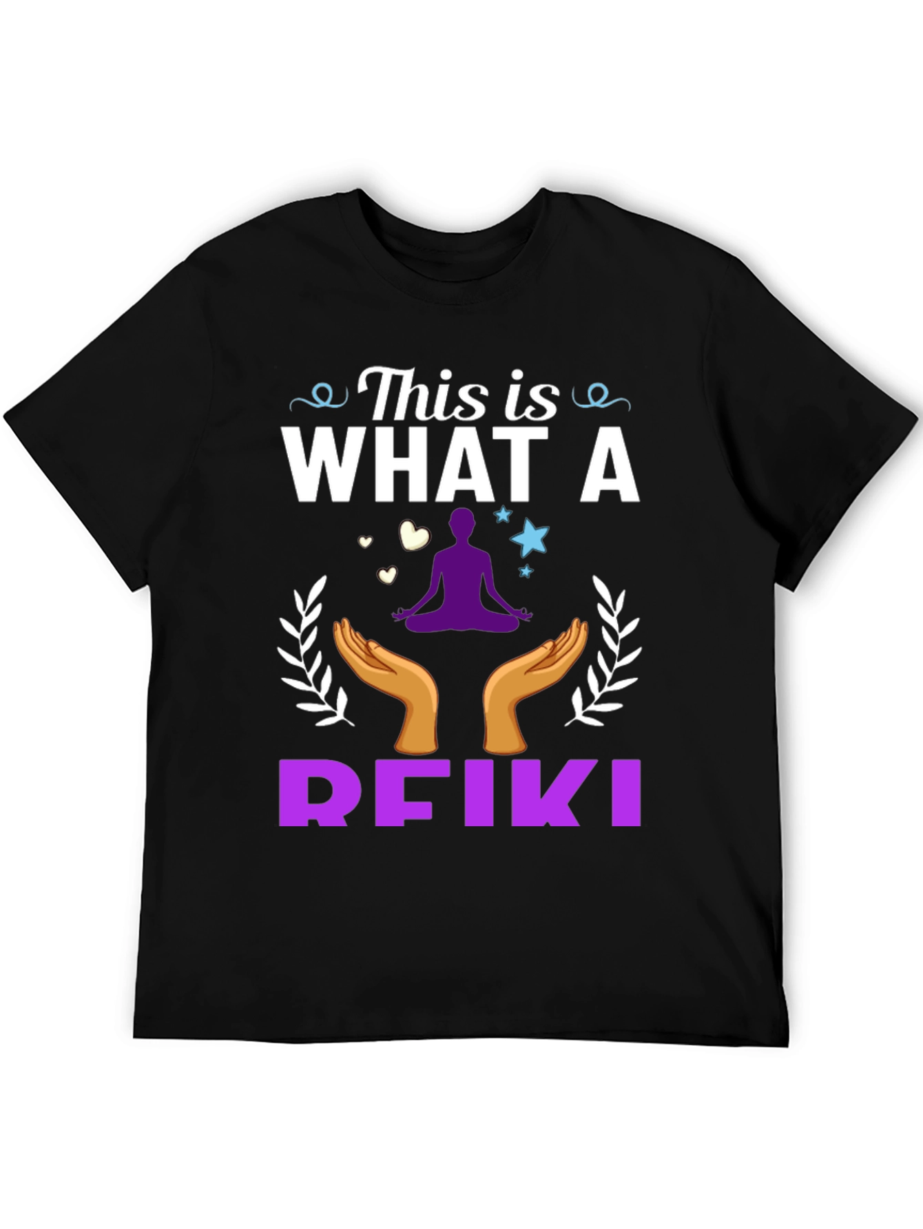 Reiki T-Shirt: This Is What a Reiki Looks Like