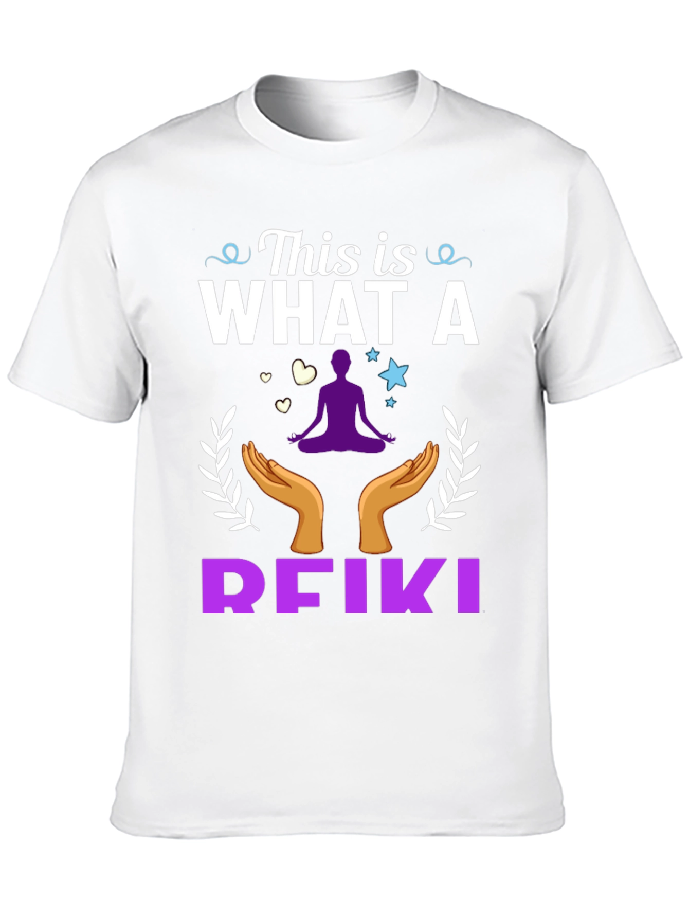 Reiki T-Shirt: This Is What a Reiki Looks Like