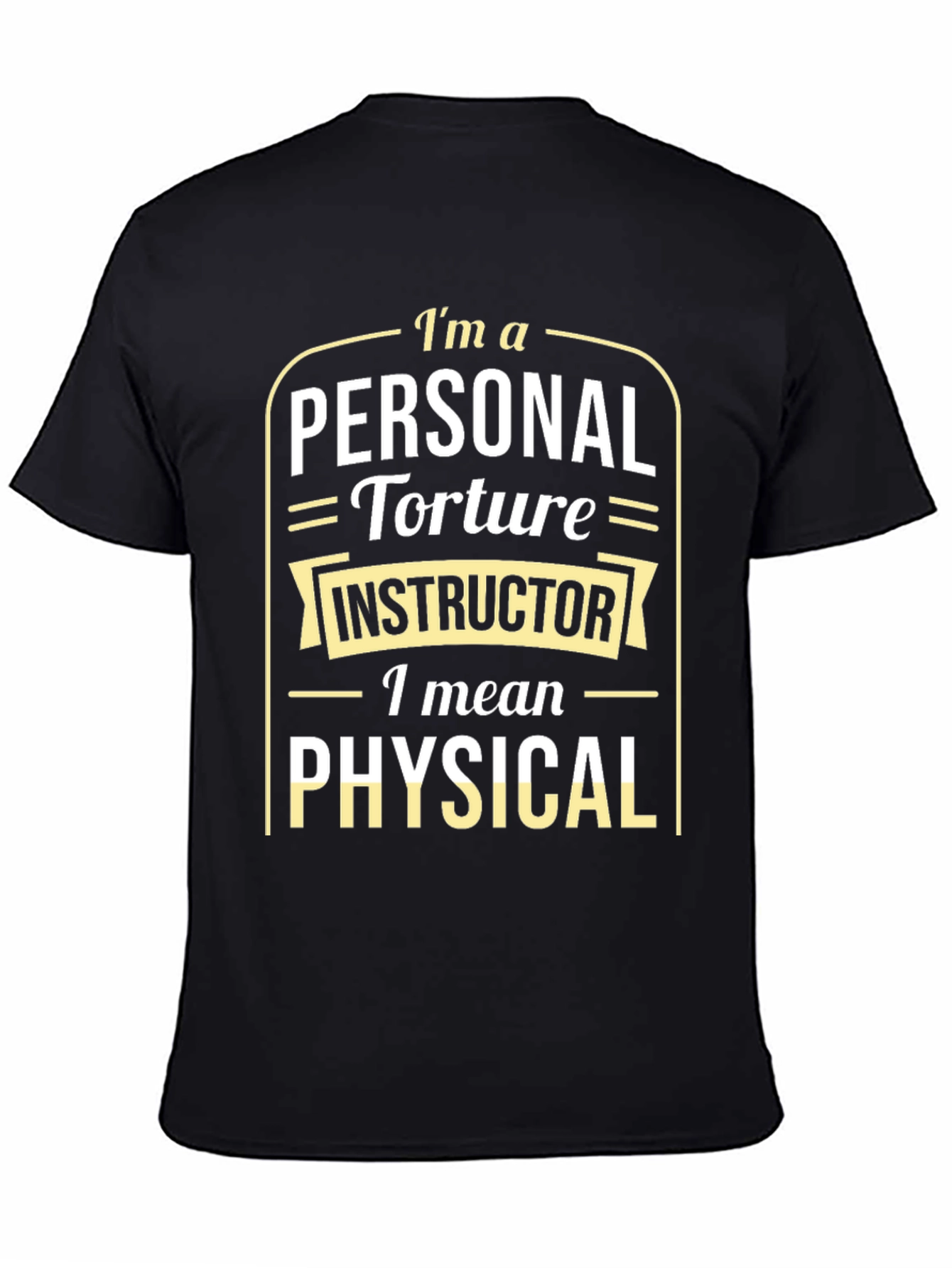 Funny Personal Torture Instructor Black T-Shirt