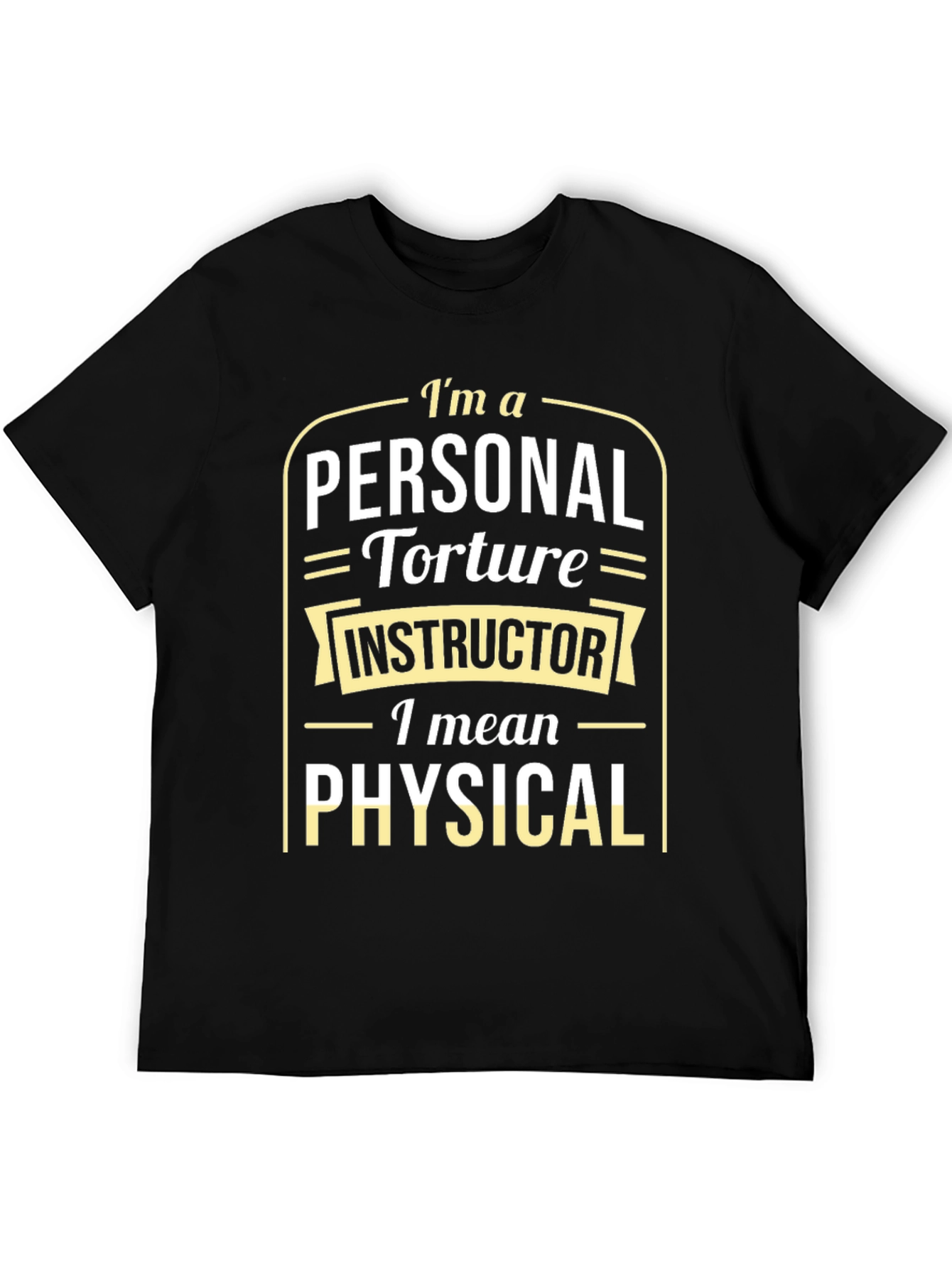 Funny Personal Torture Instructor Black T-Shirt