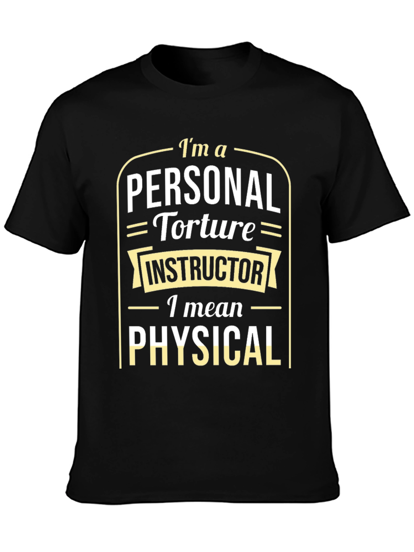Funny Personal Torture Instructor Black T-Shirt