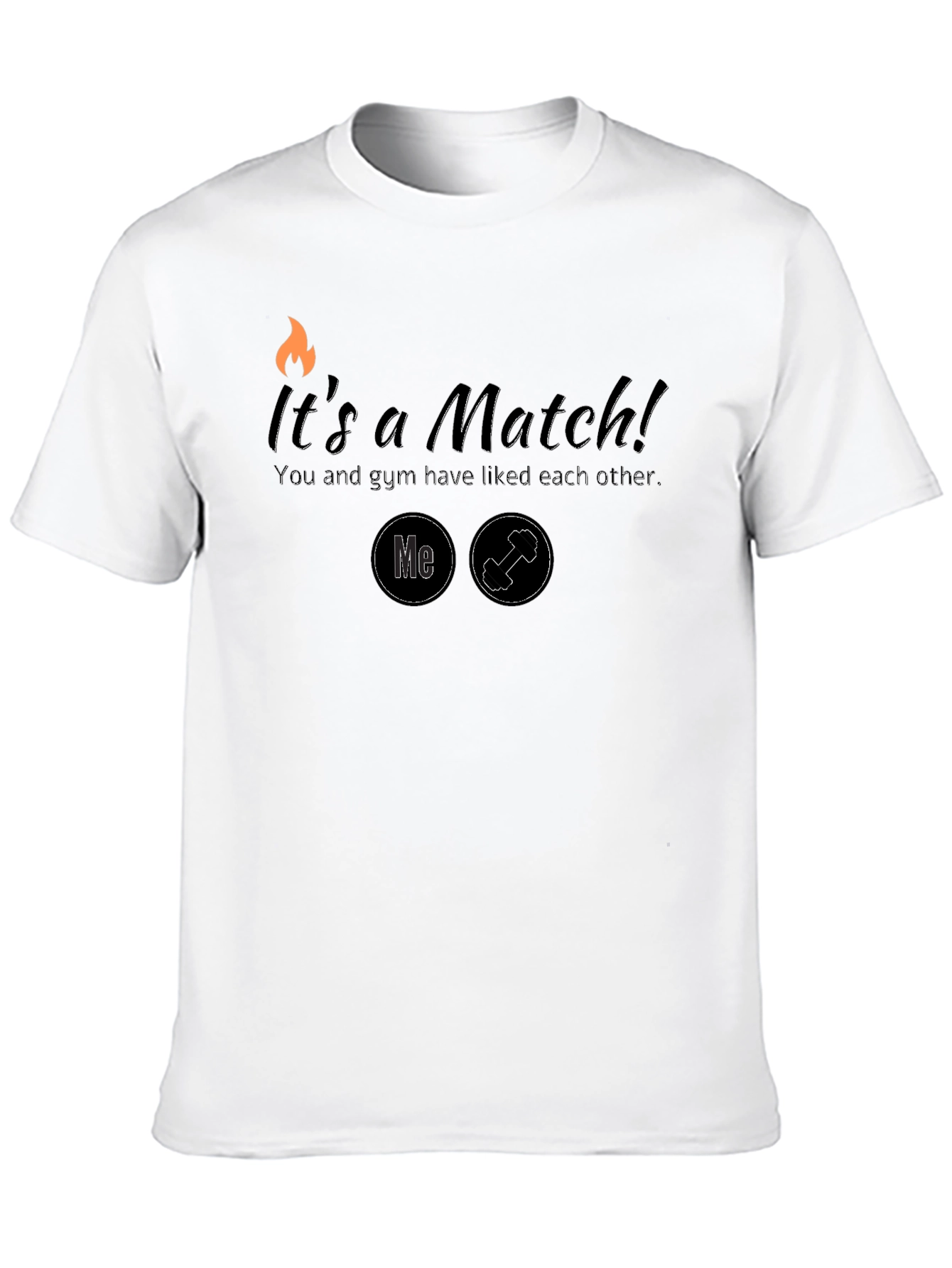 Its a Match Gym Workout T-Shirt