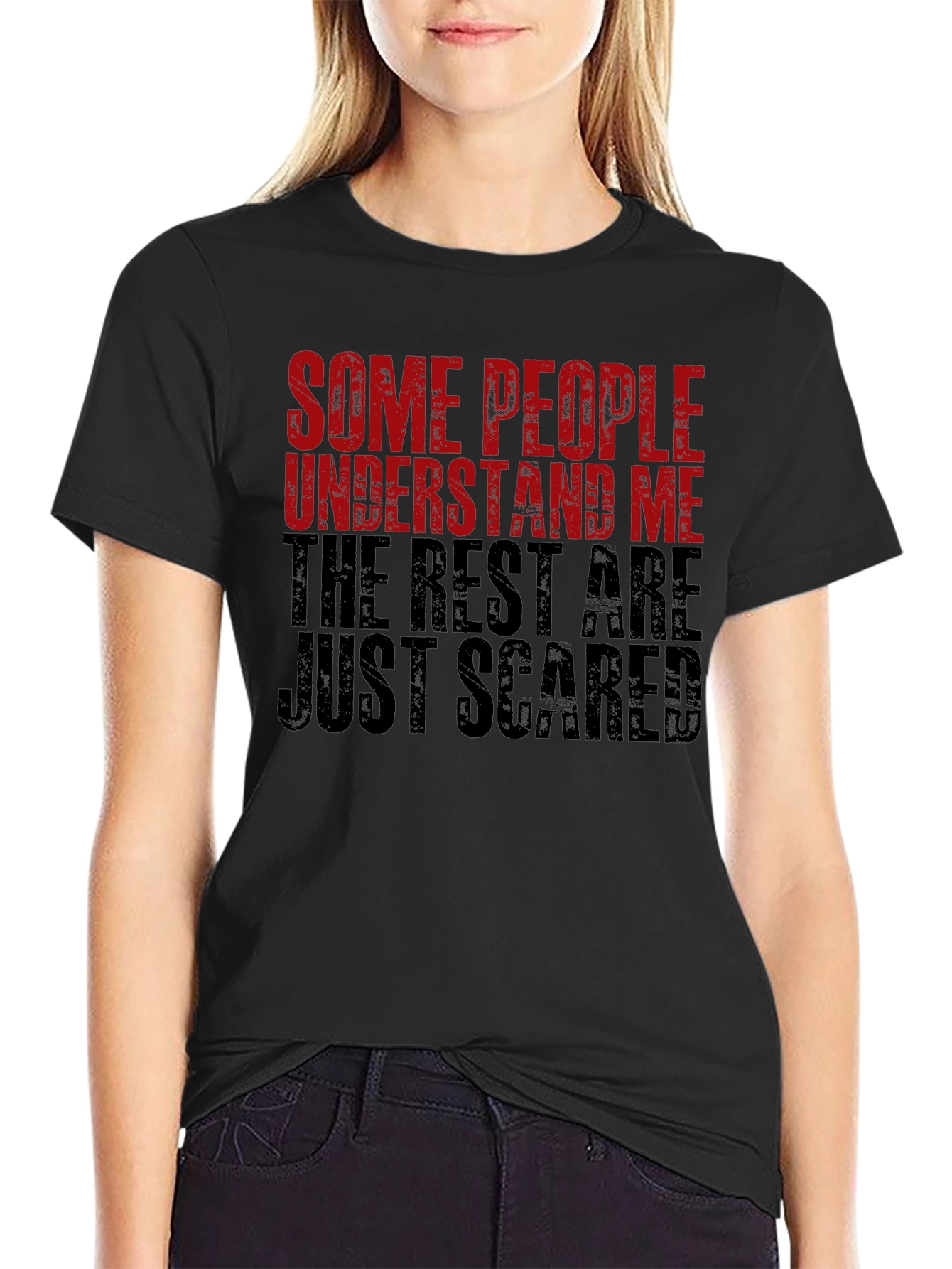 Funny Graphic T-Shirt - Some People Understand Me