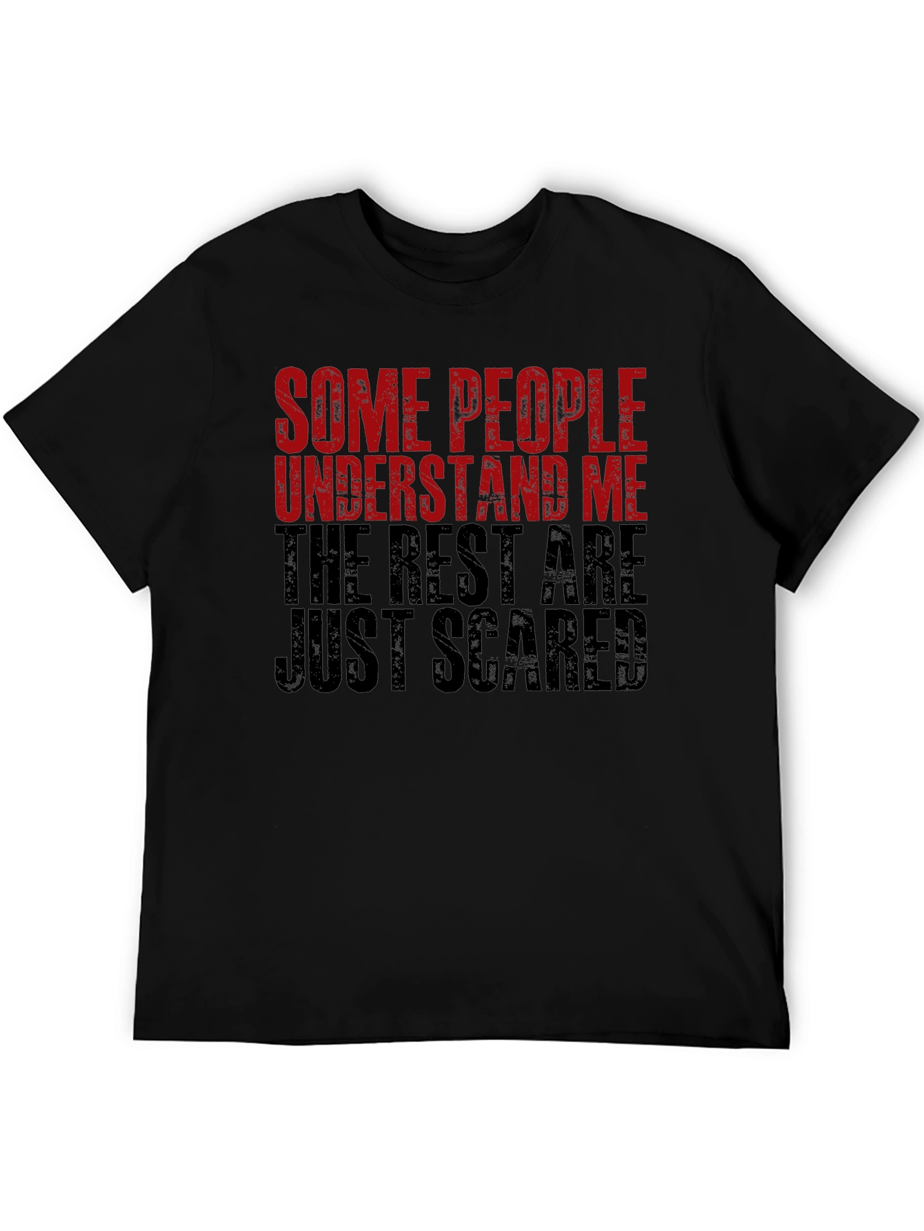 Funny Graphic T-Shirt - Some People Understand Me