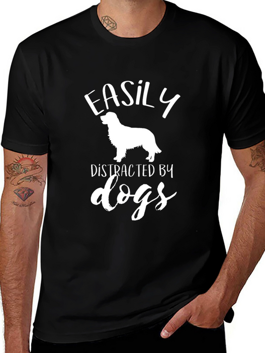 Easily Distracted by Dogs Graphic T-Shirt