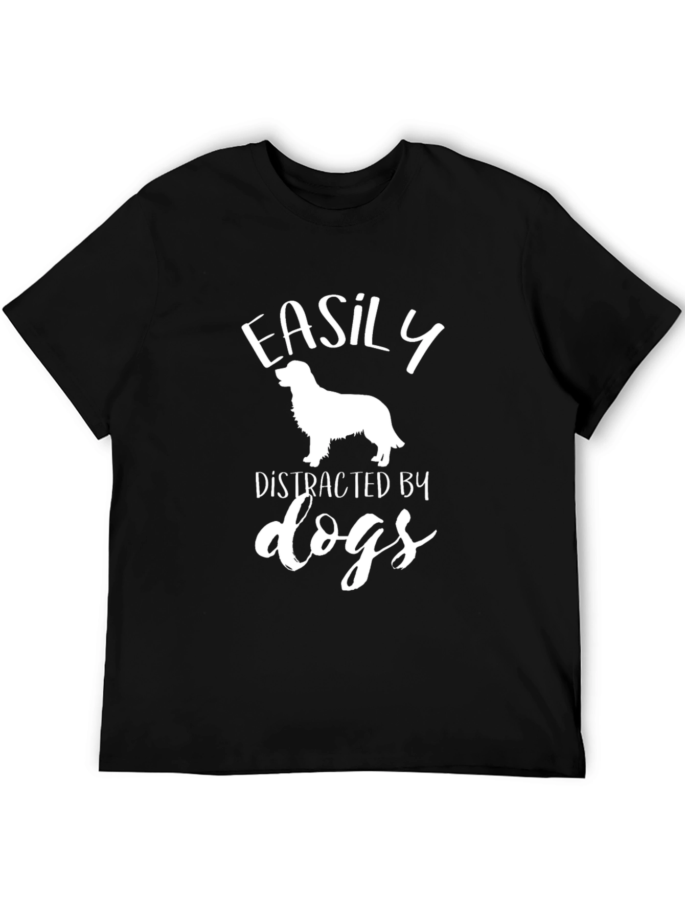 Easily Distracted by Dogs Graphic T-Shirt