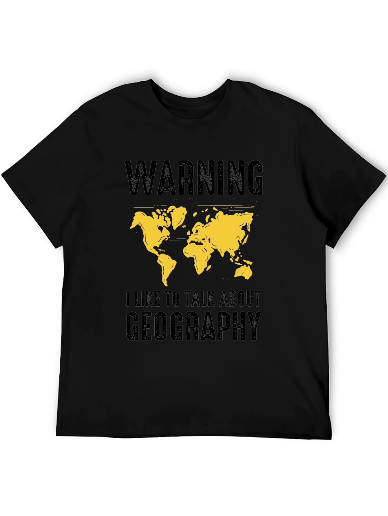 Geography Talk T-Shirt: Warning Graphic Tee