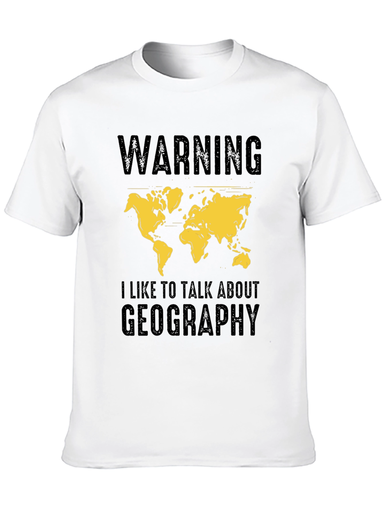 Geography Talk T-Shirt: Warning Graphic Tee