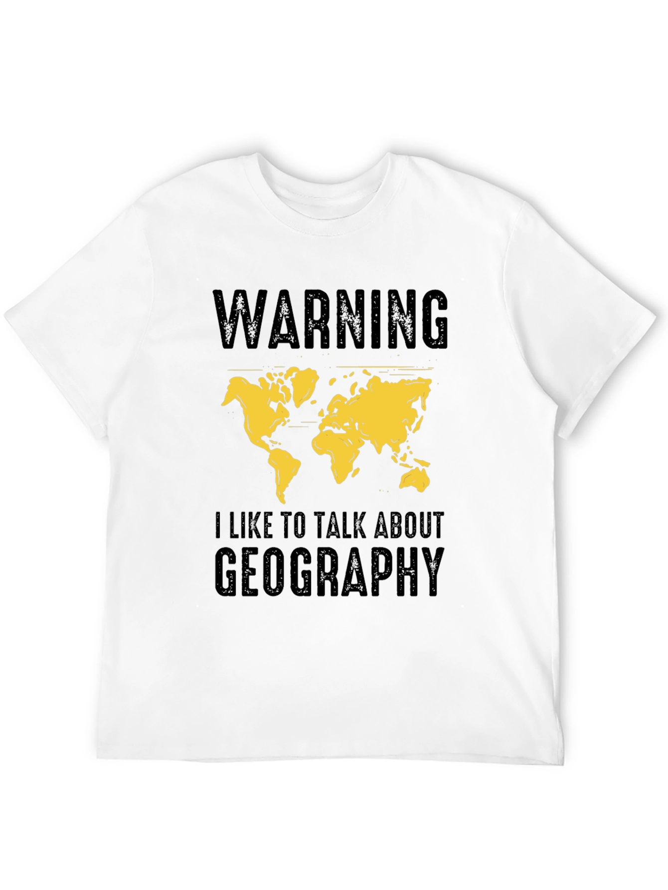 Geography Talk T-Shirt: Warning Graphic Tee