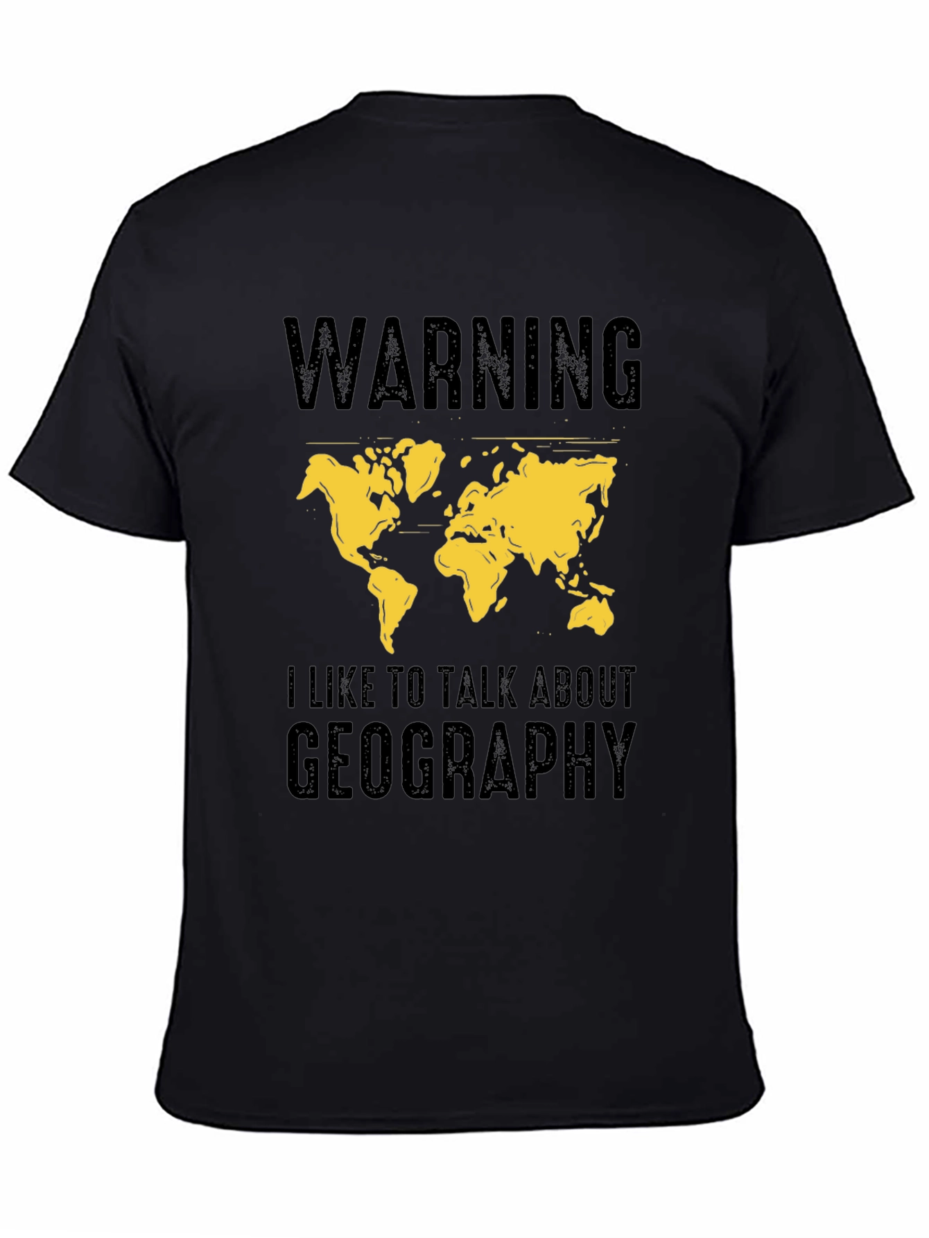 Geography Talk T-Shirt: Warning Graphic Tee