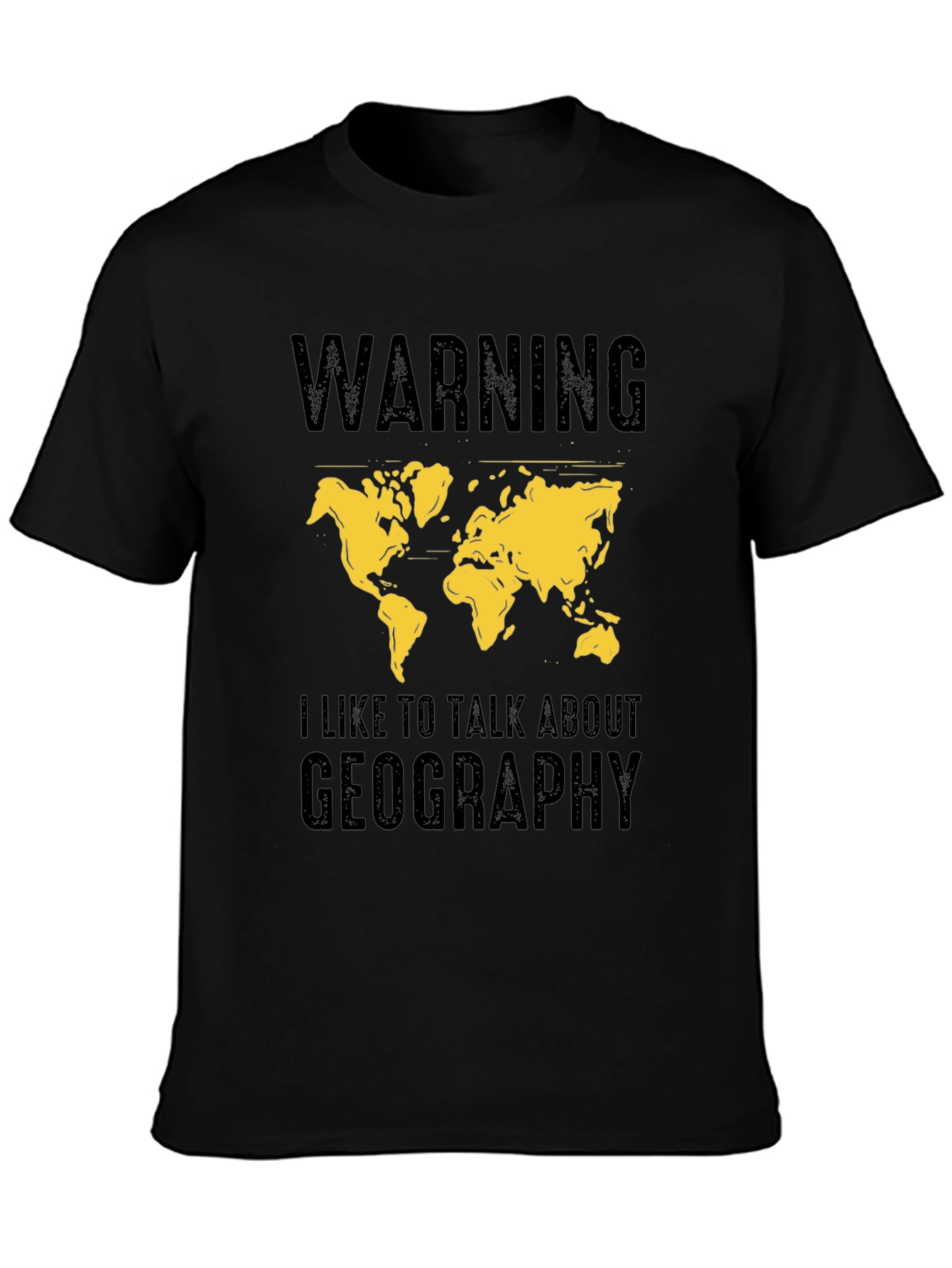 Geography Talk T-Shirt: Warning Graphic Tee