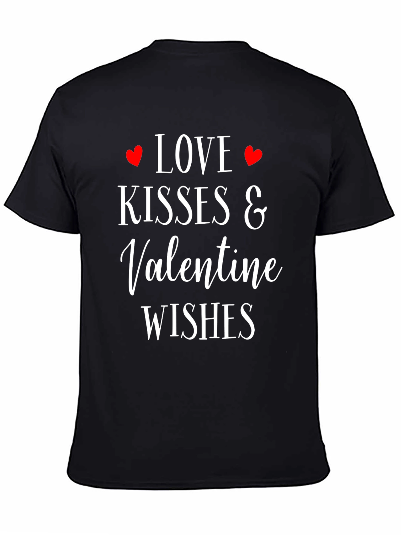 Love Kisses & Valentine Wishes T-Shirt