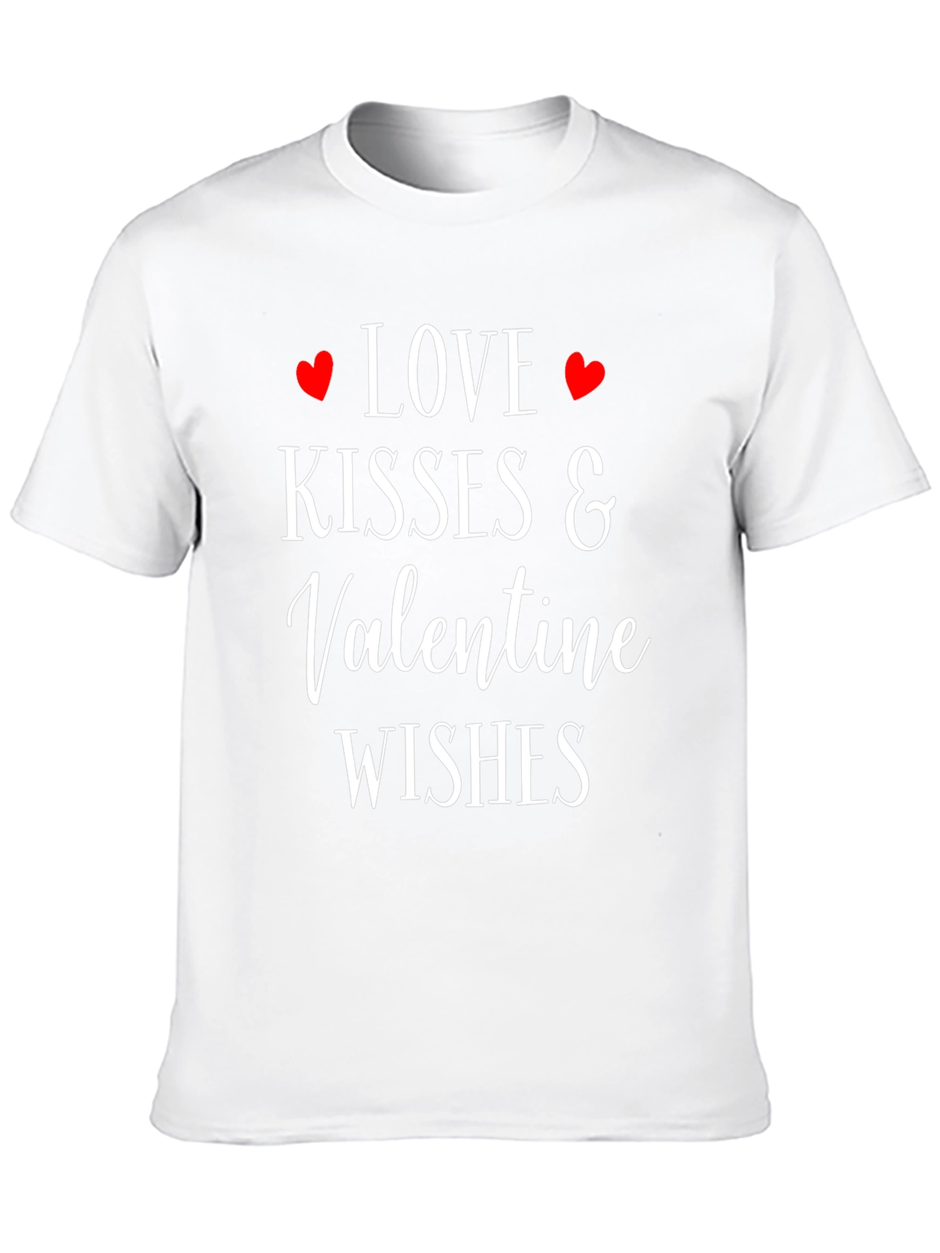 Love Kisses & Valentine Wishes T-Shirt