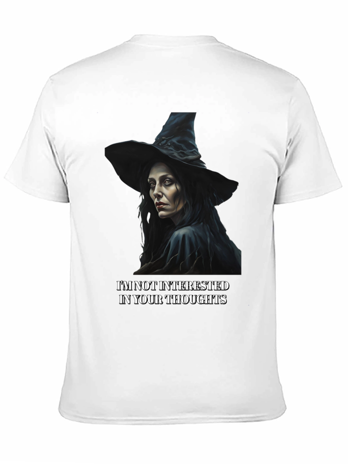 Witchy T-Shirt: Not Interested In Your Thoughts
