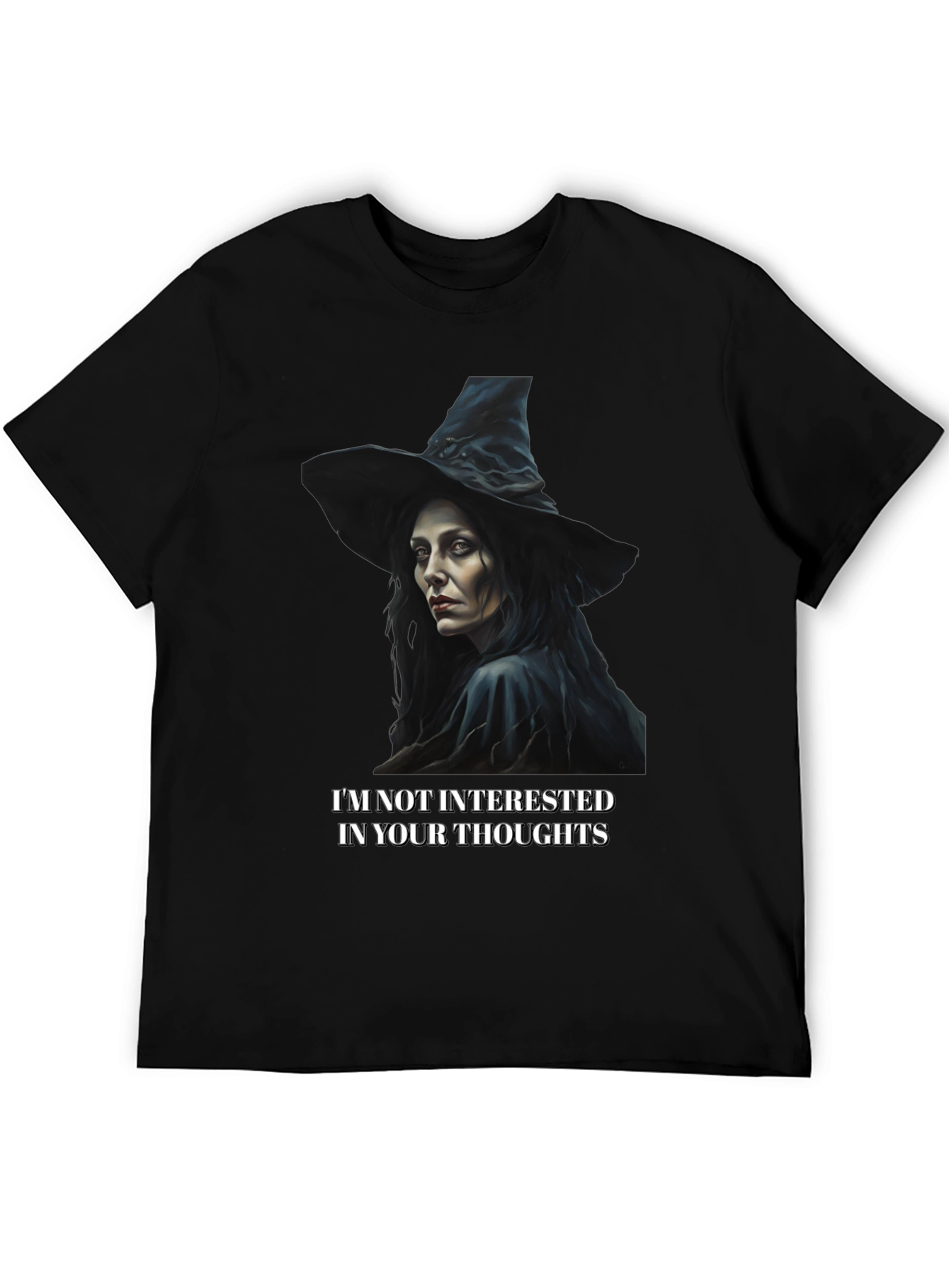 Witchy T-Shirt: Not Interested In Your Thoughts