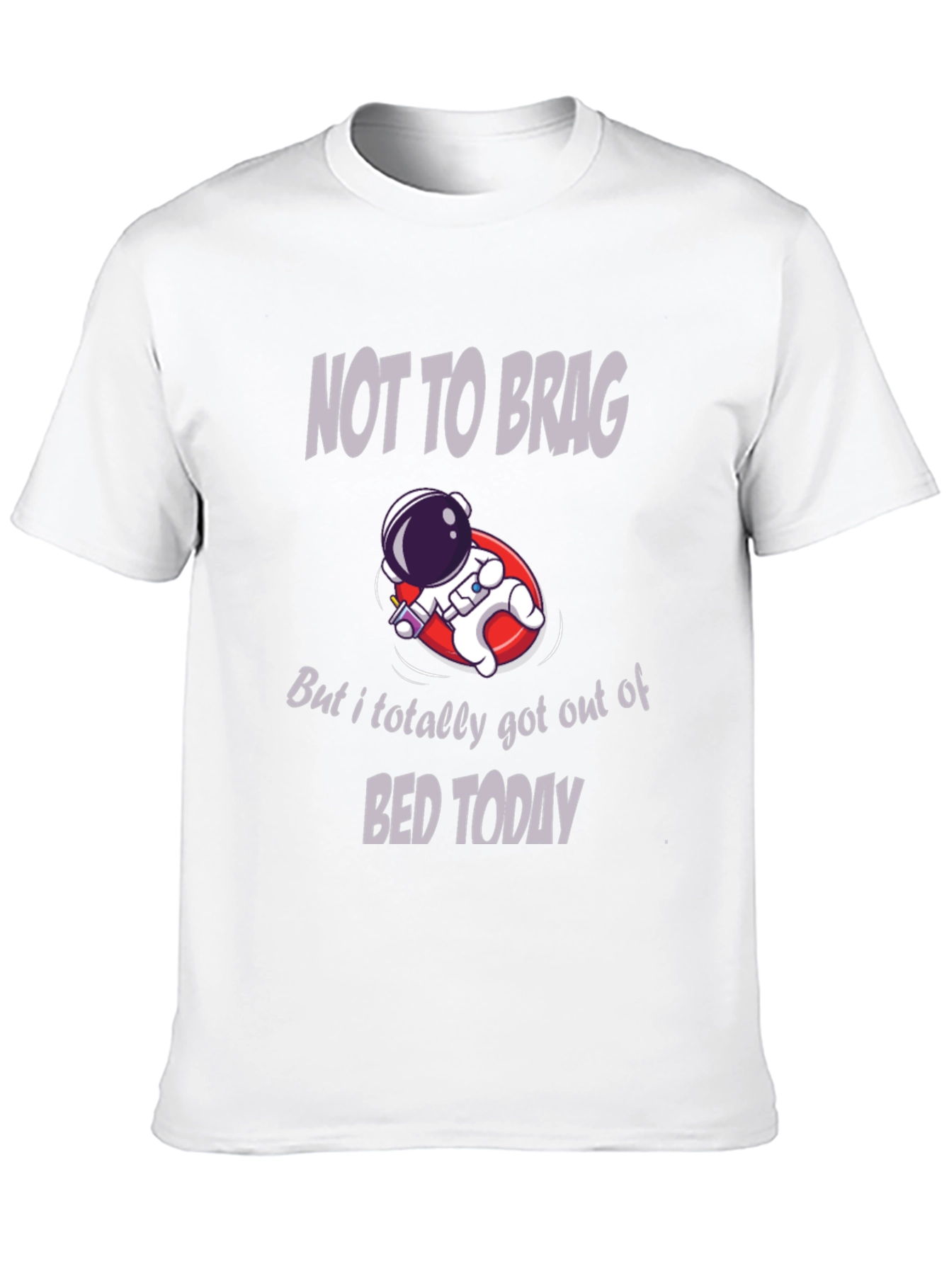 Humorous Astronaut T-Shirt: Not to Brag