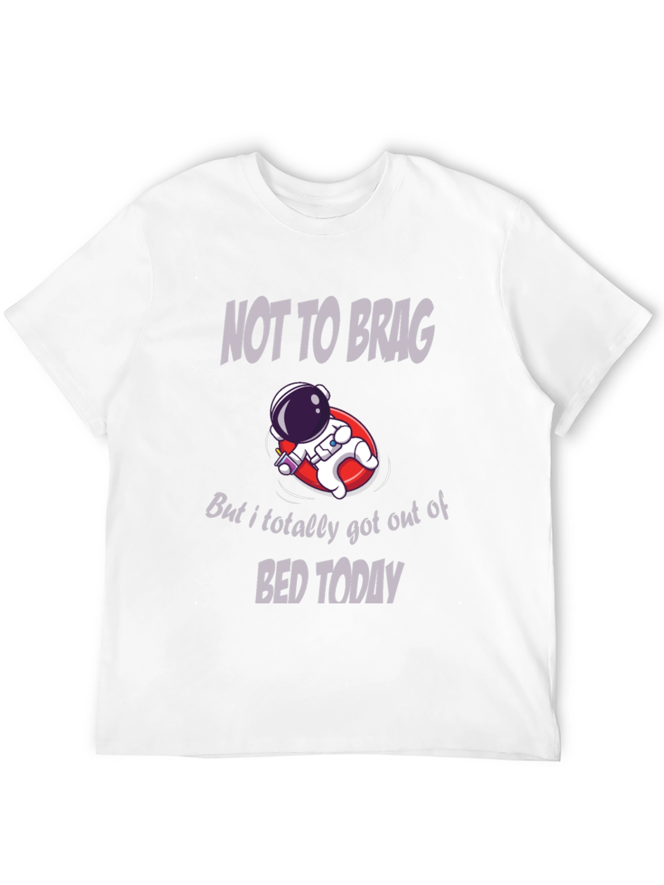 Humorous Astronaut T-Shirt: Not to Brag