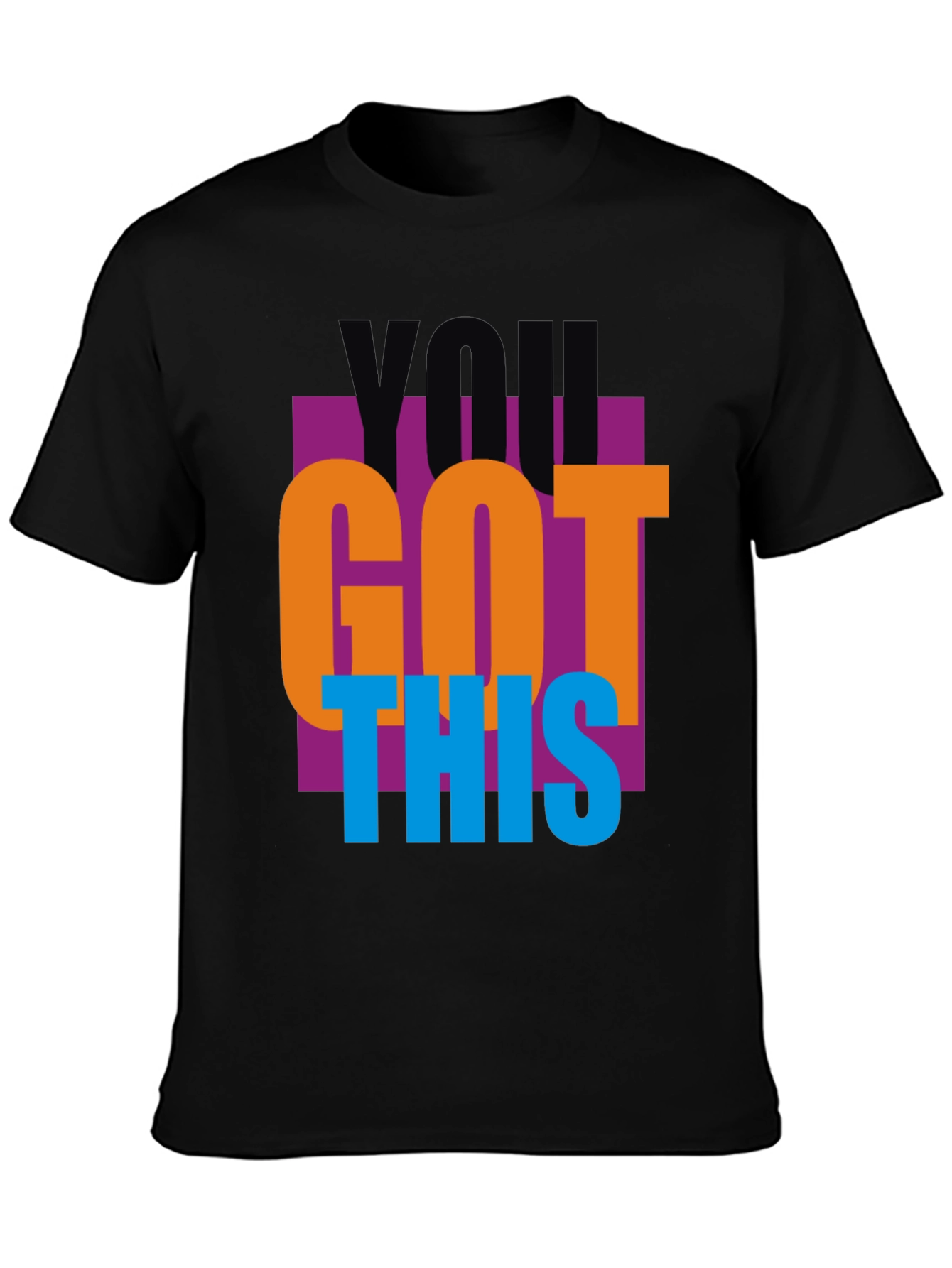 You Got This Graphic Tee - Motivational T-Shirt