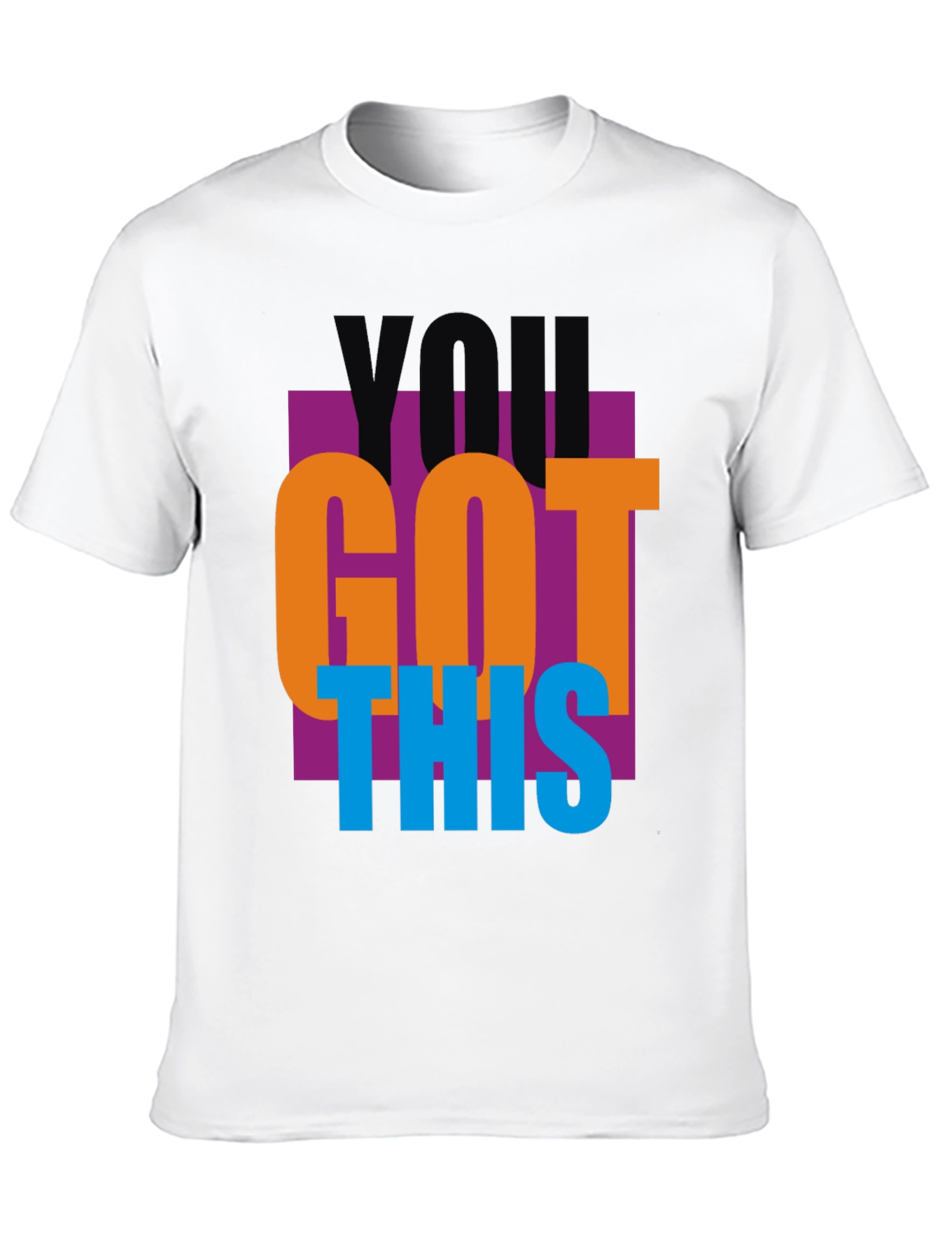 You Got This Graphic Tee - Motivational T-Shirt