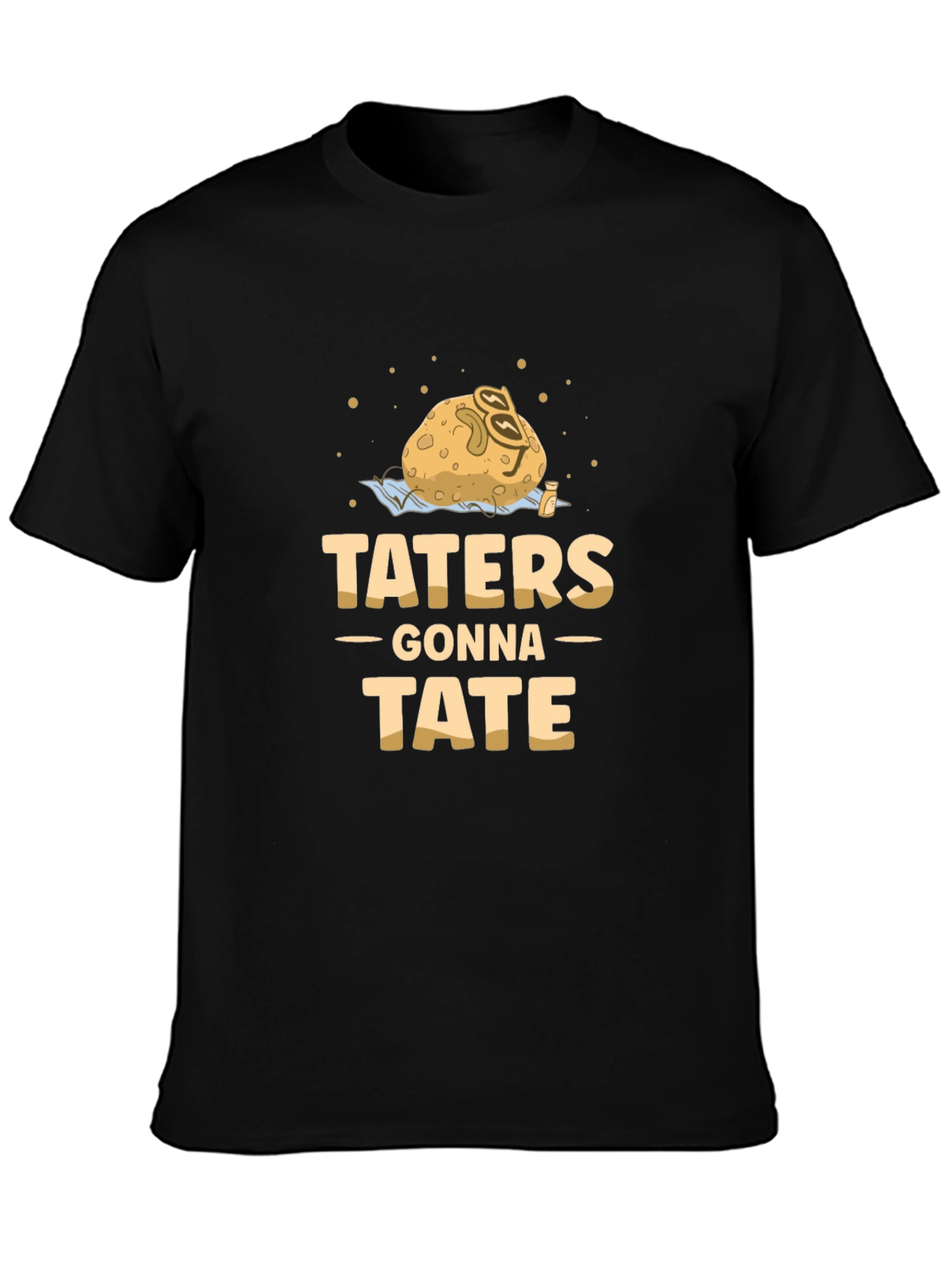 Taters Gonna Tate T-Shirt - Funny Potato Pun Tee