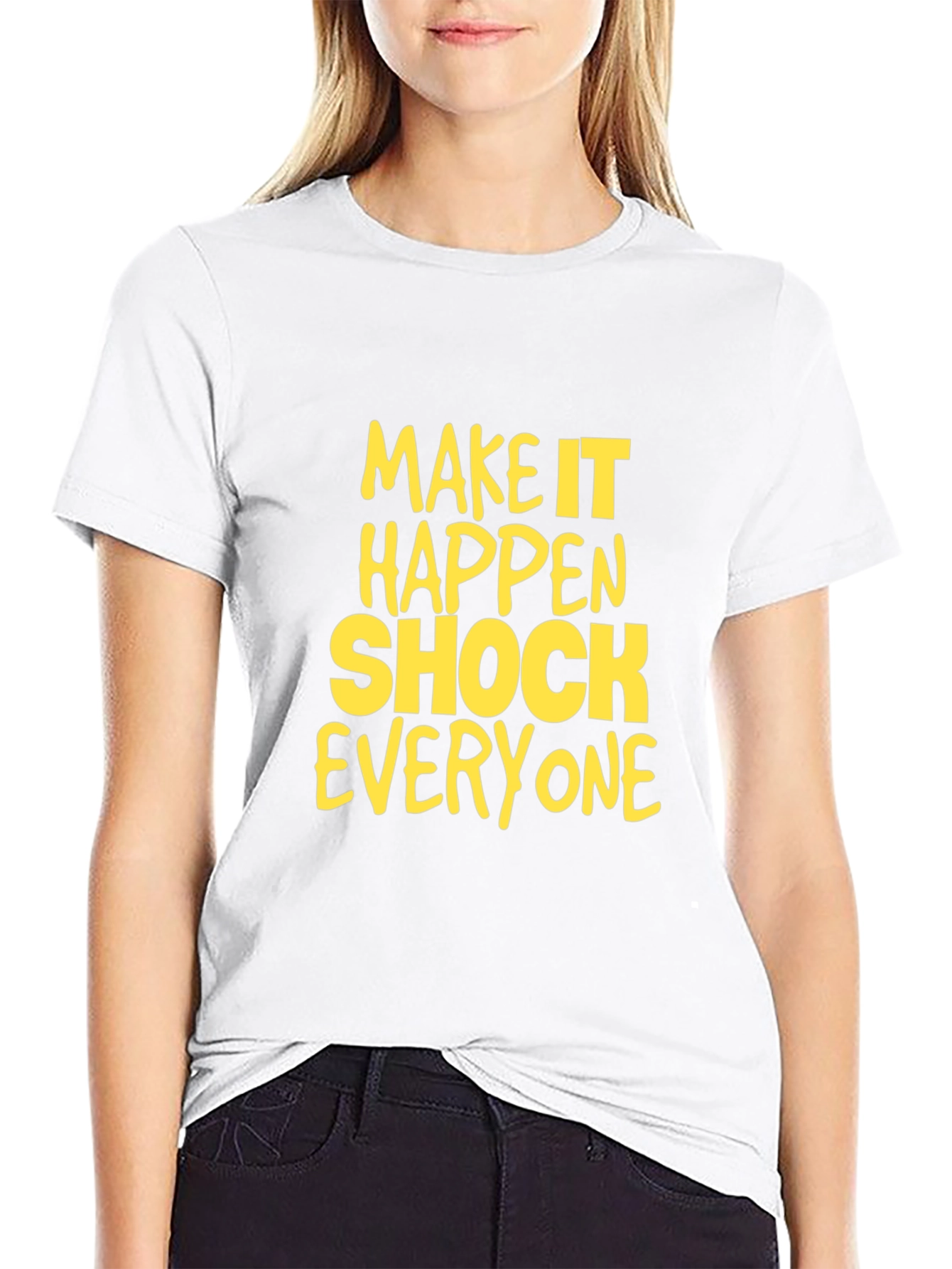 Make it Happen Graphic T-Shirt
