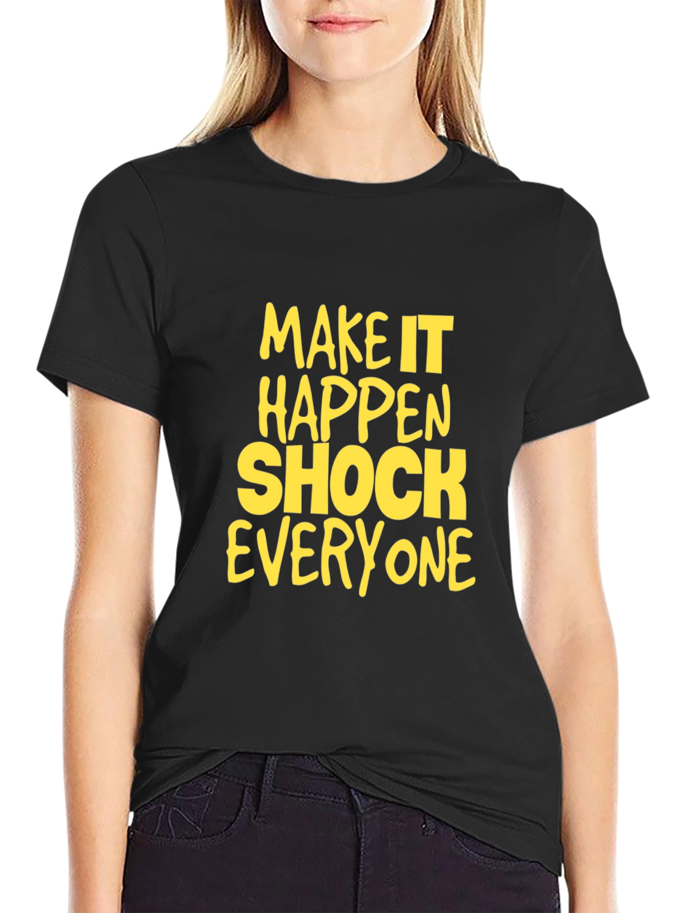 Make it Happen Graphic T-Shirt