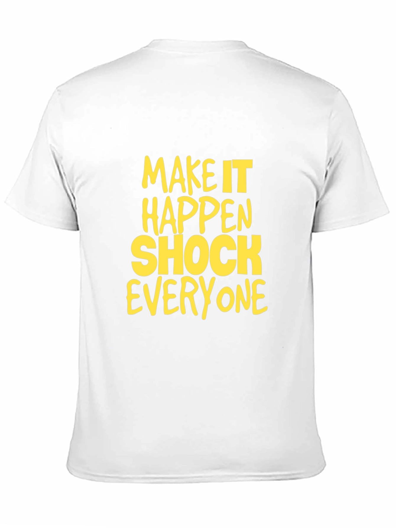 Make it Happen Graphic T-Shirt