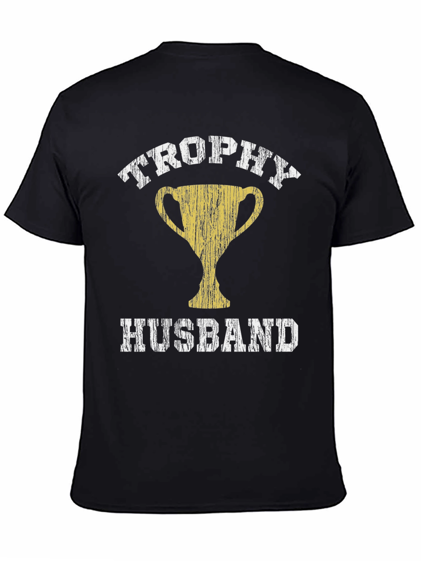 Trophy Husband Graphic T-Shirt