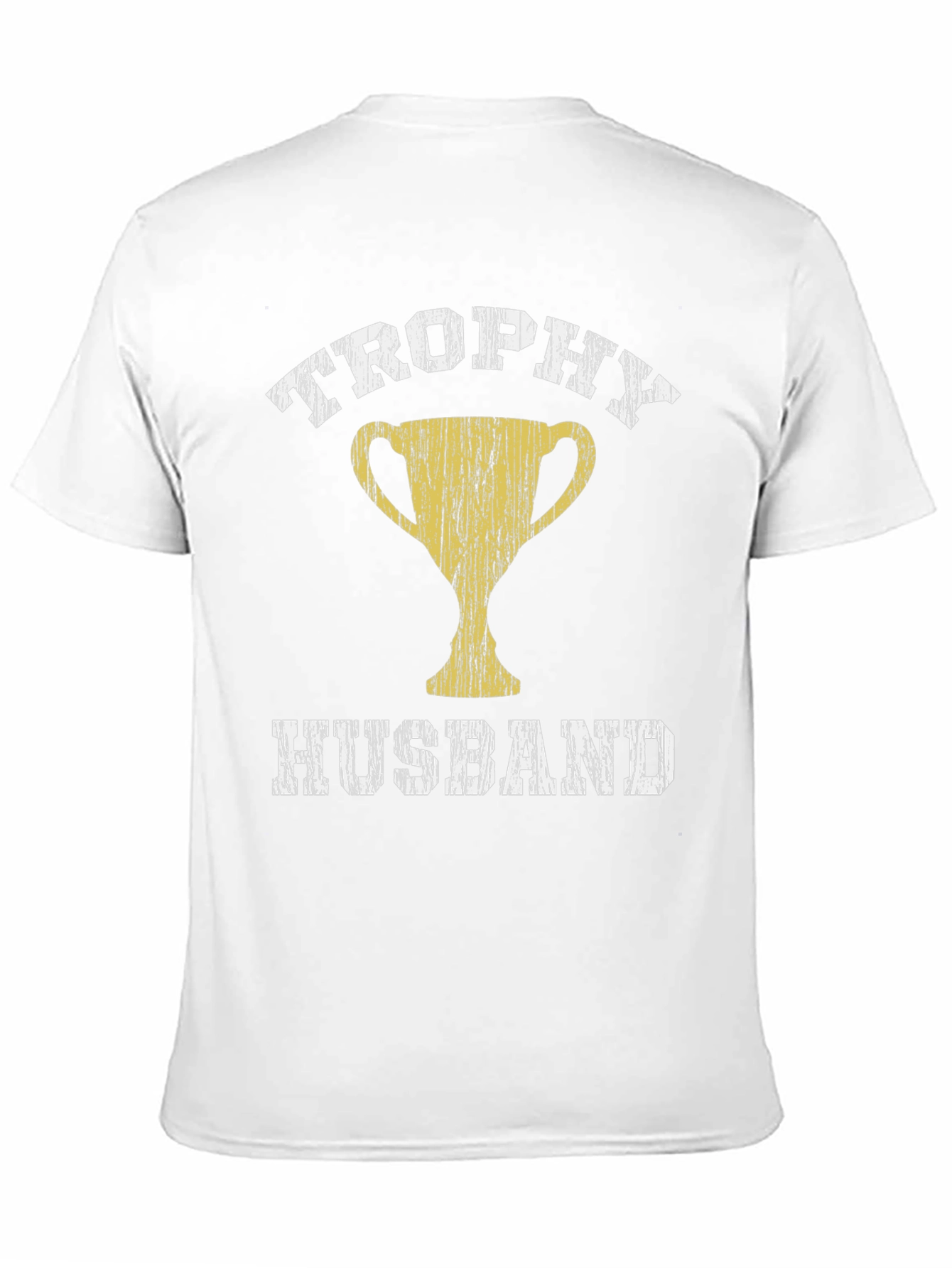 Trophy Husband Graphic T-Shirt