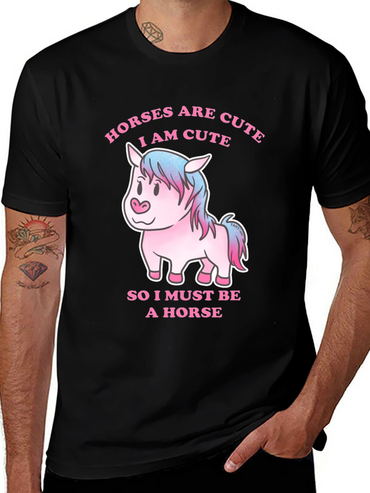 Cute Horse T-Shirt - Horses Are Cute Funny Tee