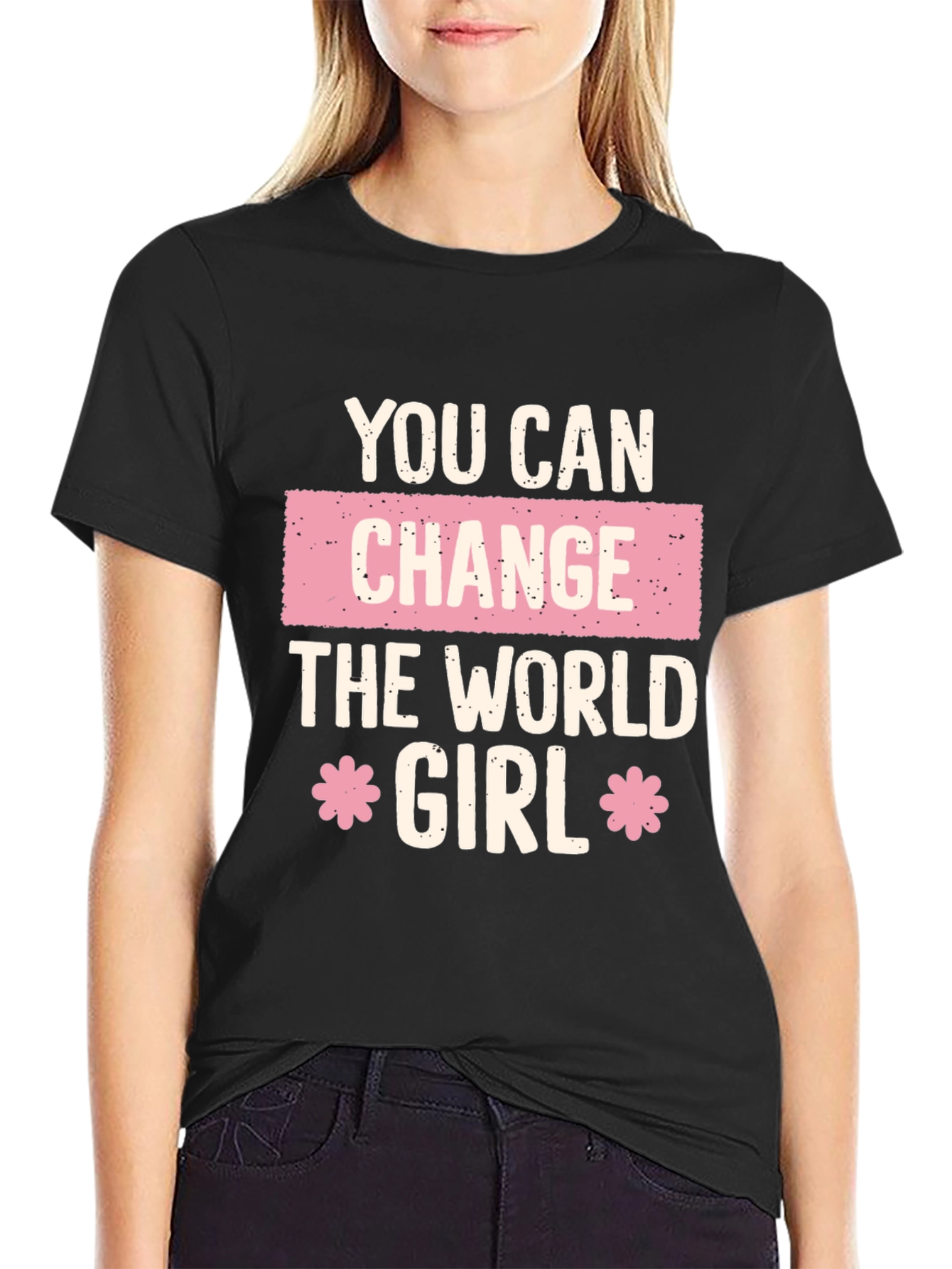 Empowering You Can Change the World Girl T-Shirt
