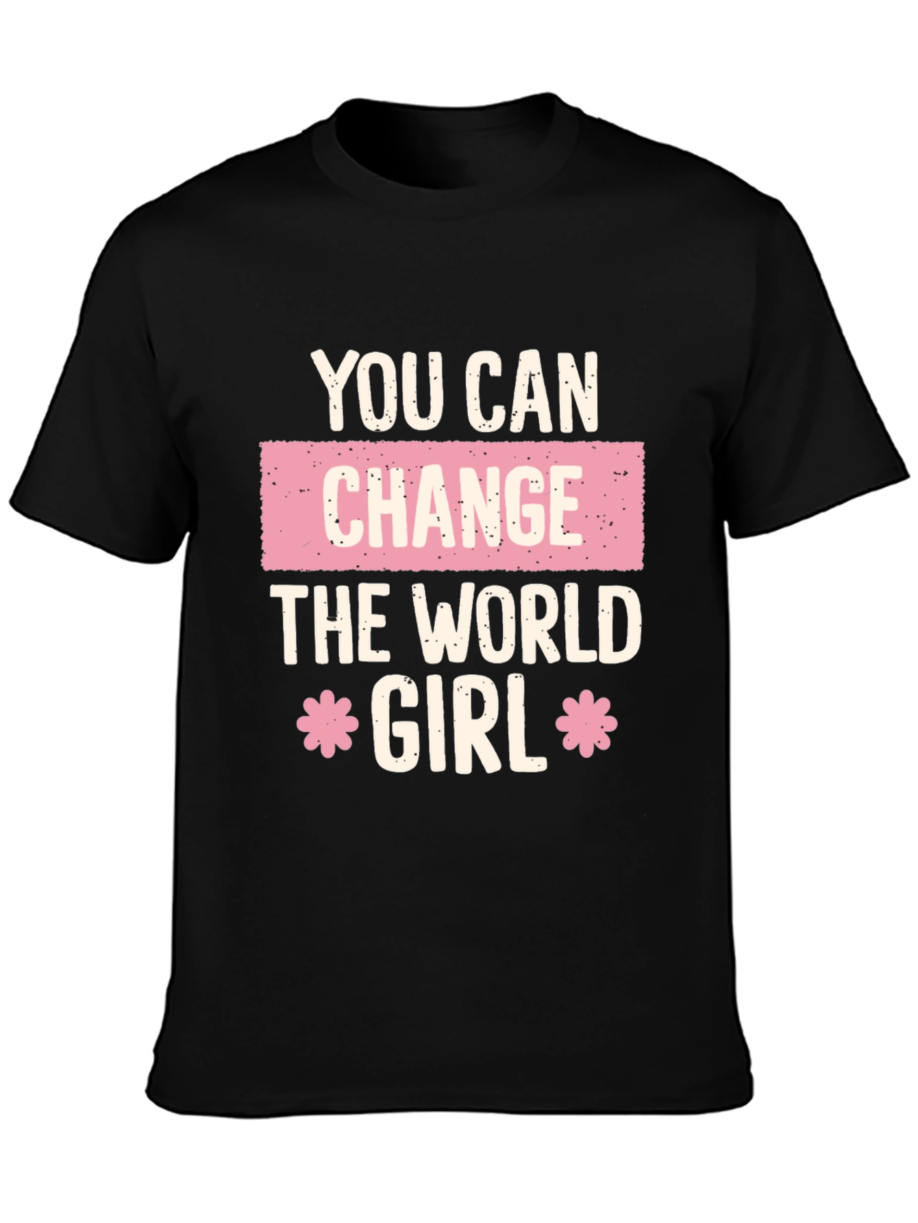 Empowering You Can Change the World Girl T-Shirt