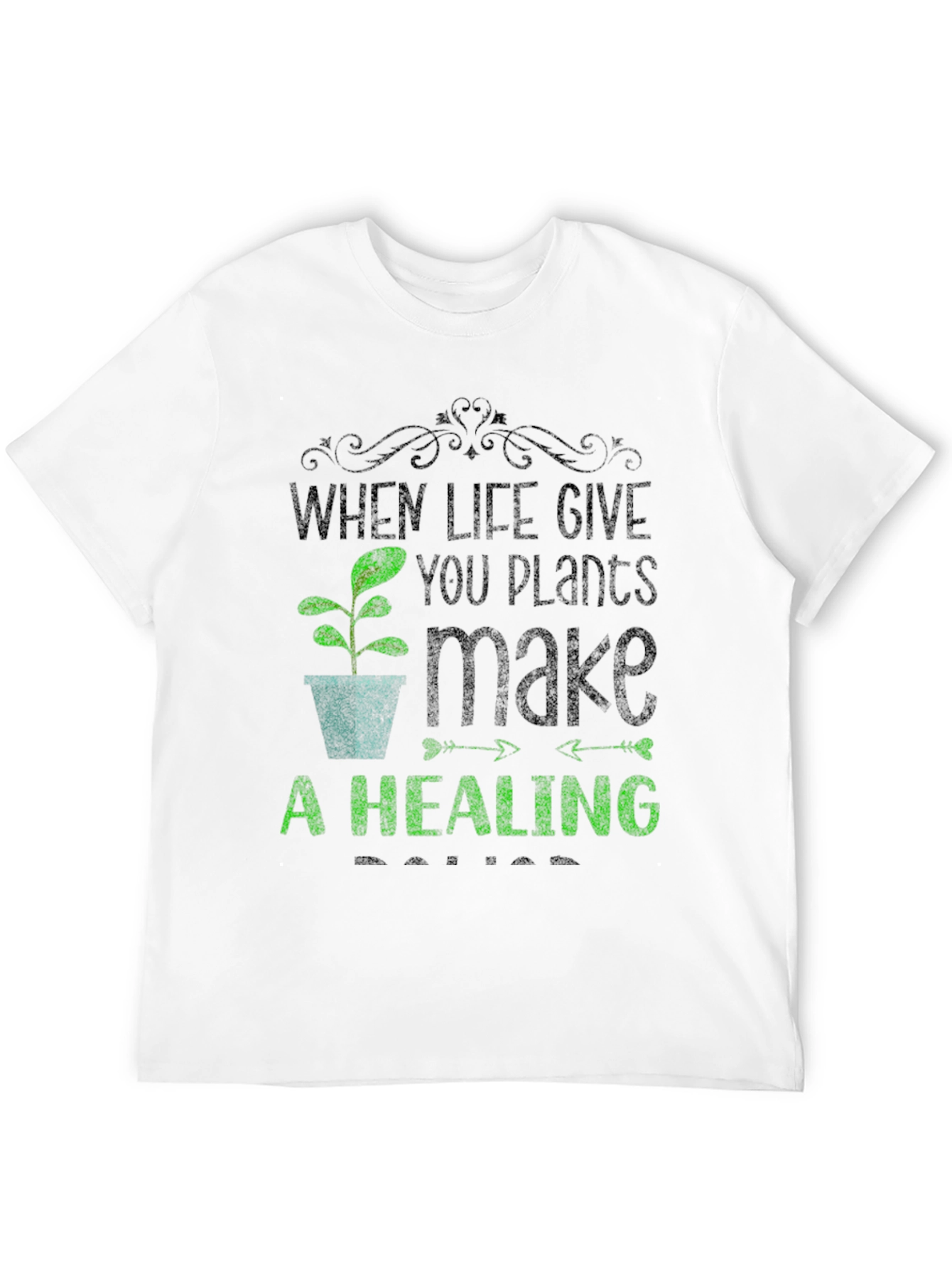 Plant Lover T-Shirt - When Life Gives You Plants
