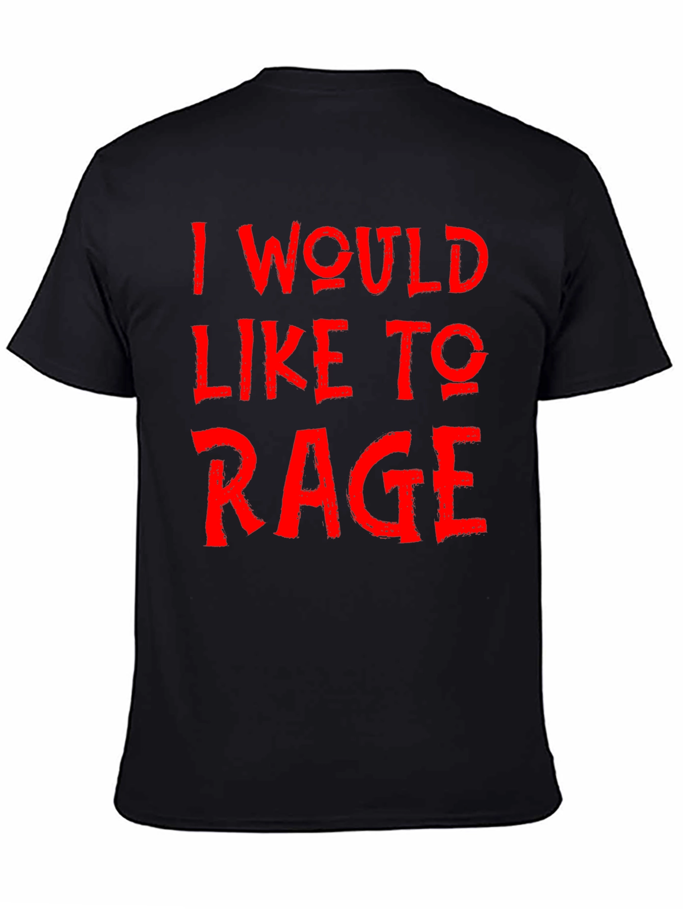 I Would Like to Rage Black Graphic Tee