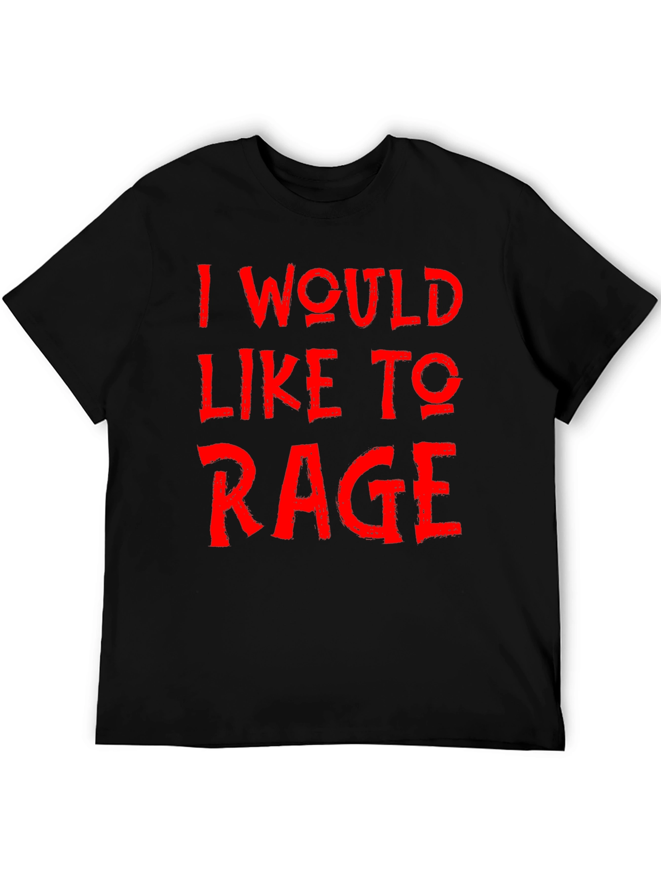 I Would Like to Rage Black Graphic Tee