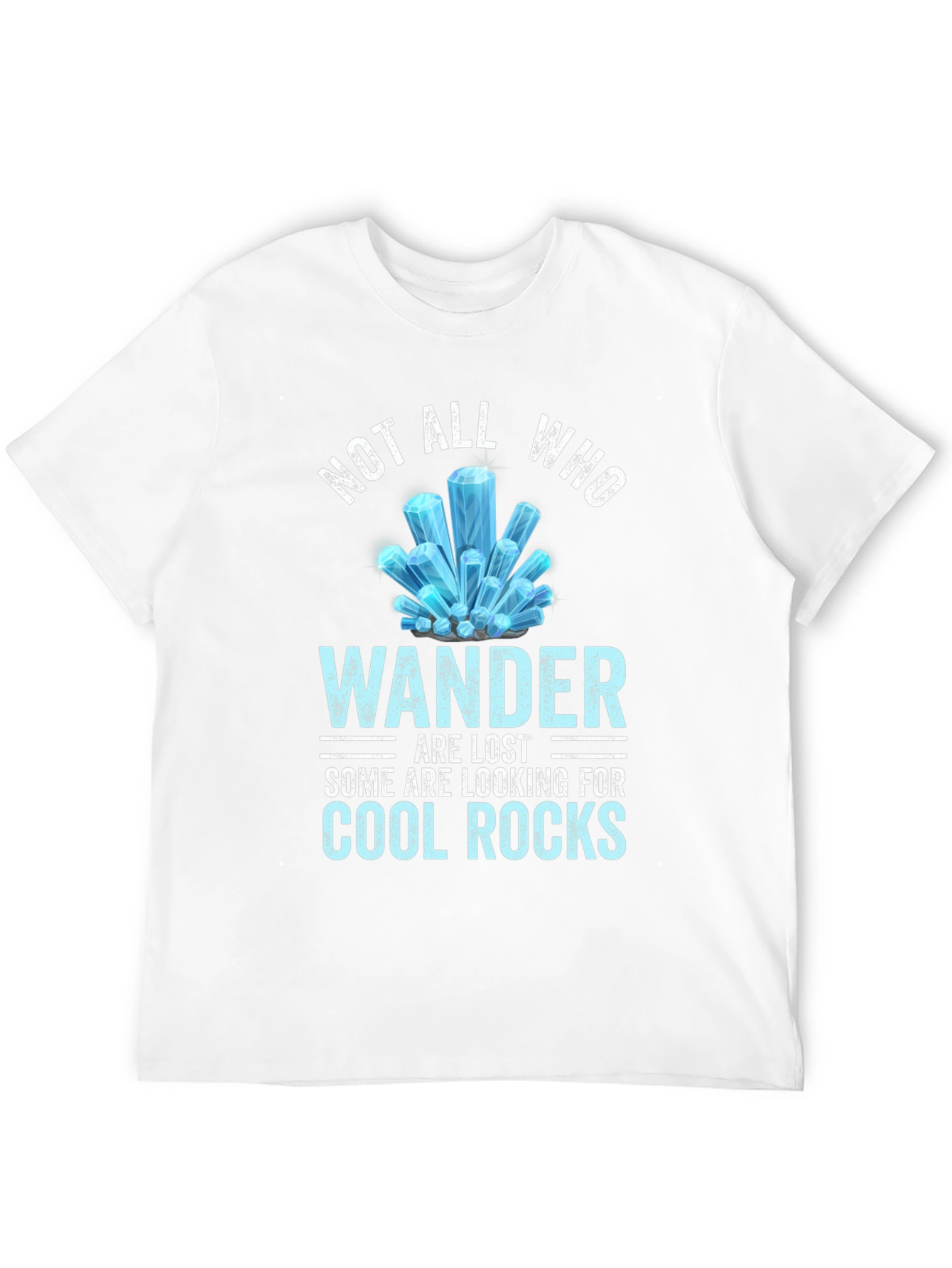 Not All Who Wander Cool Rocks Tee