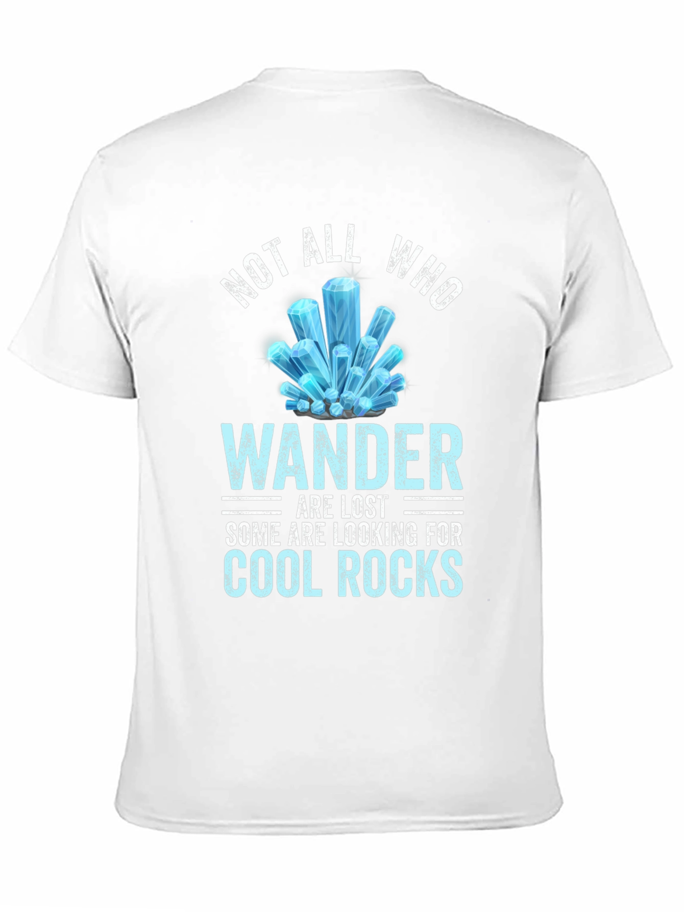 Not All Who Wander Cool Rocks Tee