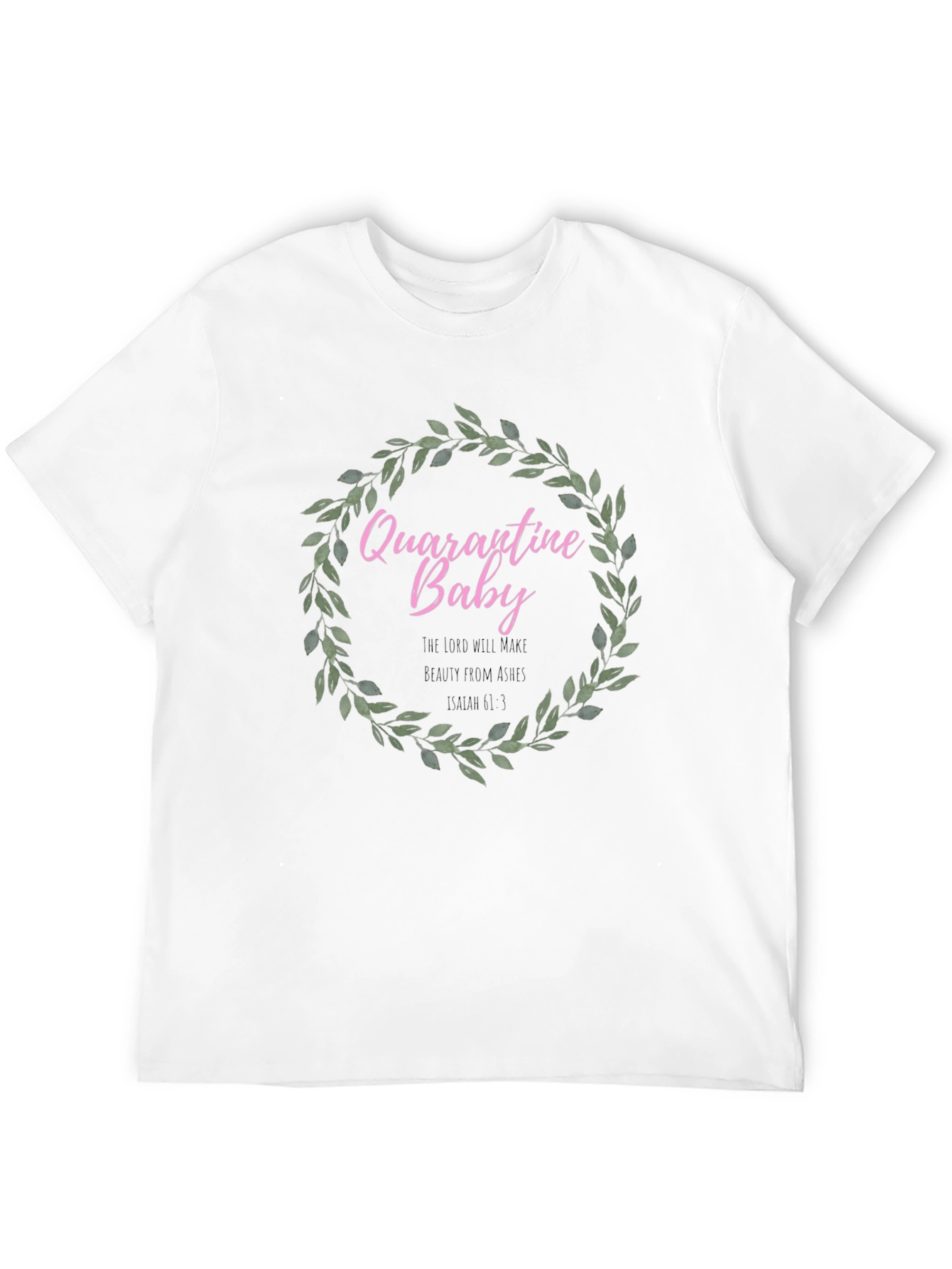 Quarantine Baby Wreath T-Shirt