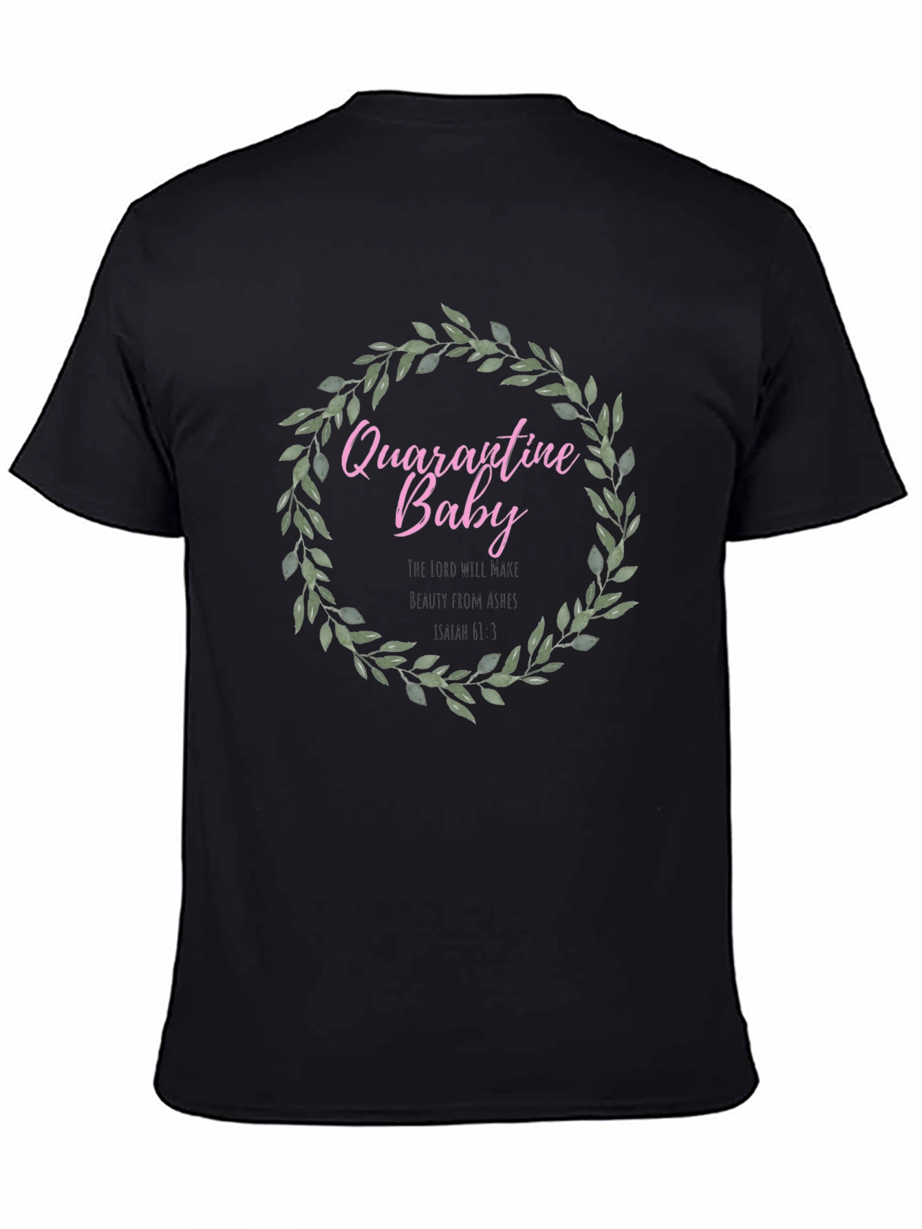 Quarantine Baby Wreath T-Shirt