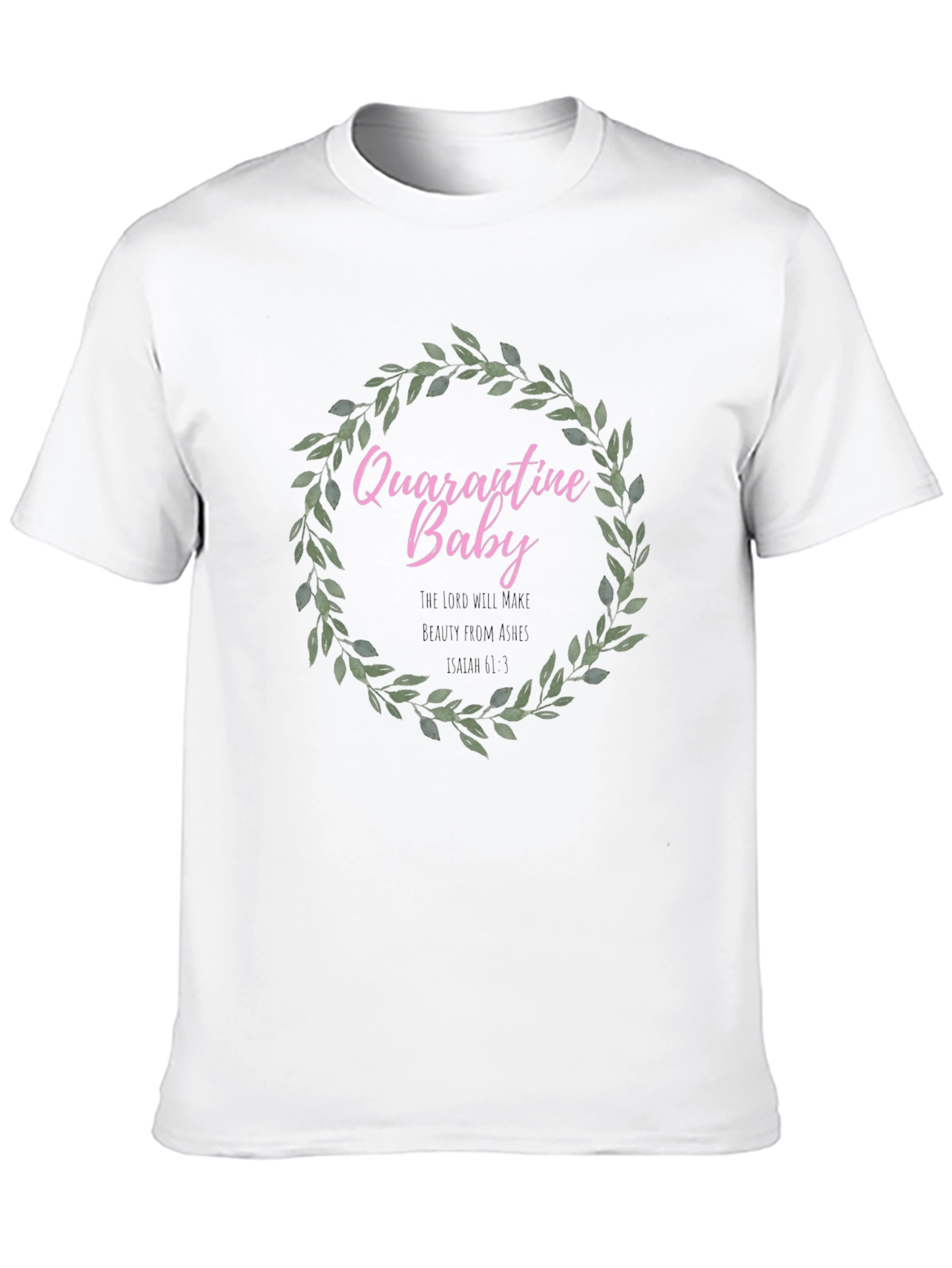 Quarantine Baby Wreath T-Shirt