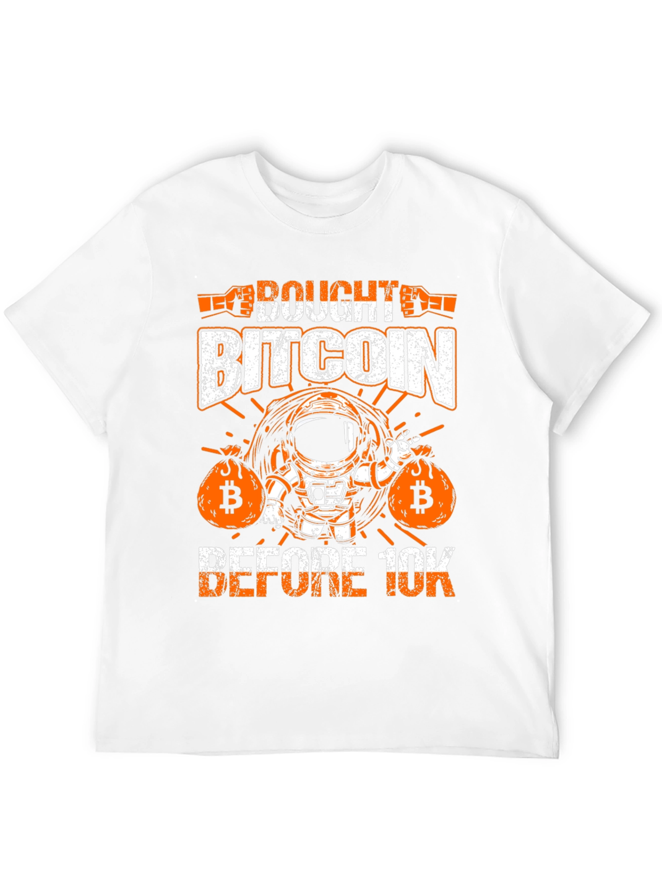Bitcoin Astronaut T-Shirt: Bought Before 10K